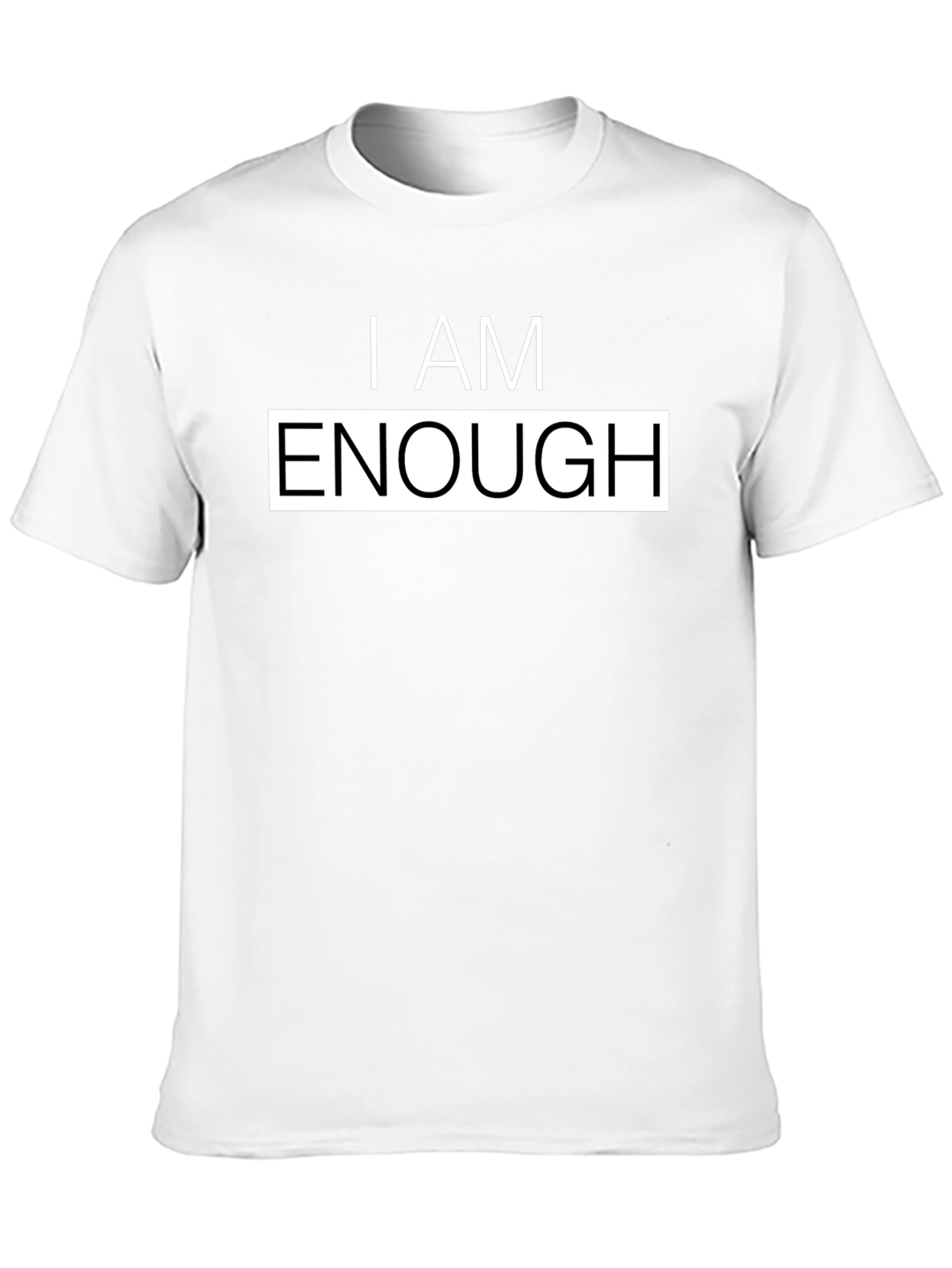 I Am Enough Graphic Tee - Motivational T-Shirt - 10