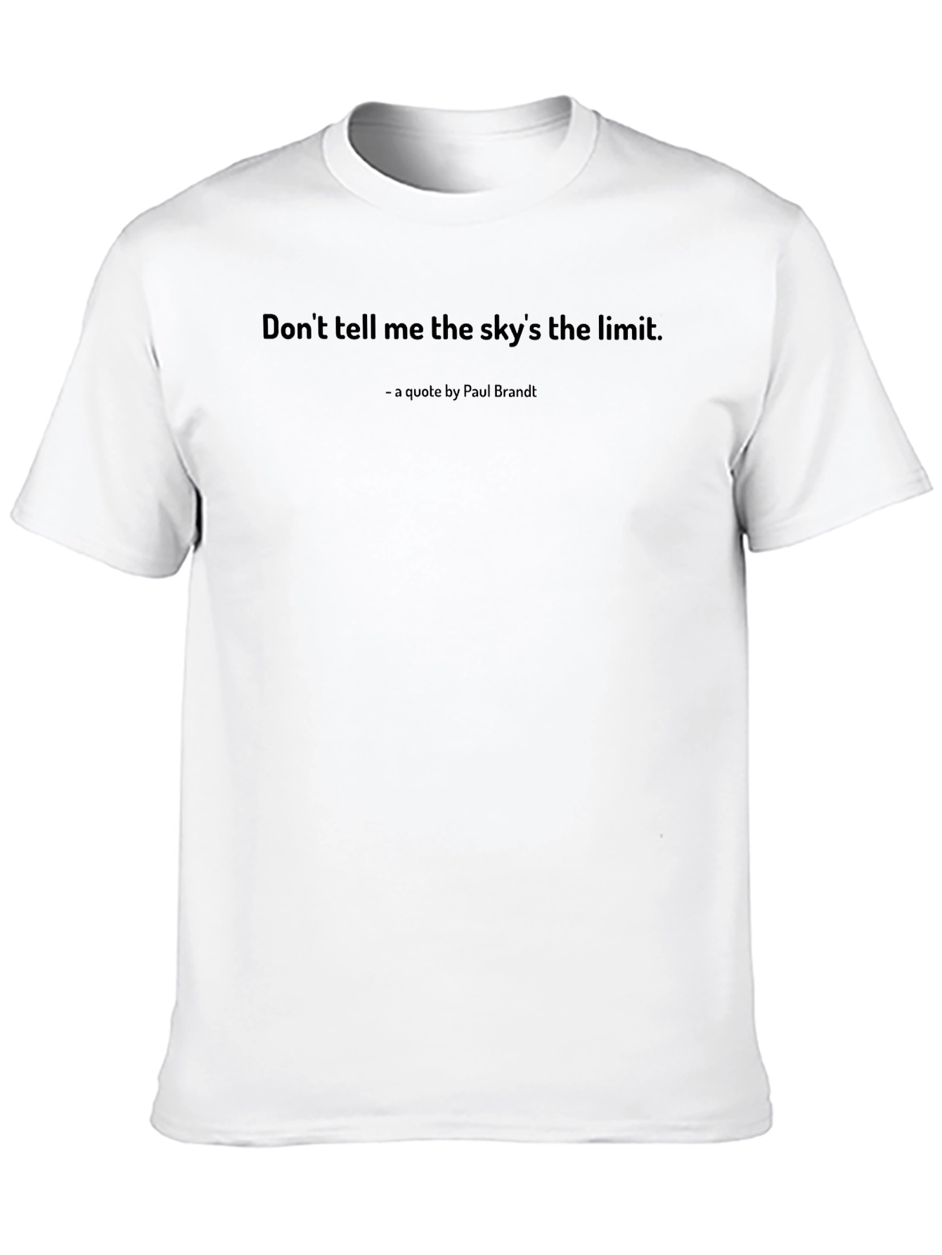 Black Inspirational Quote T-Shirt - Sky's the Limit view 10