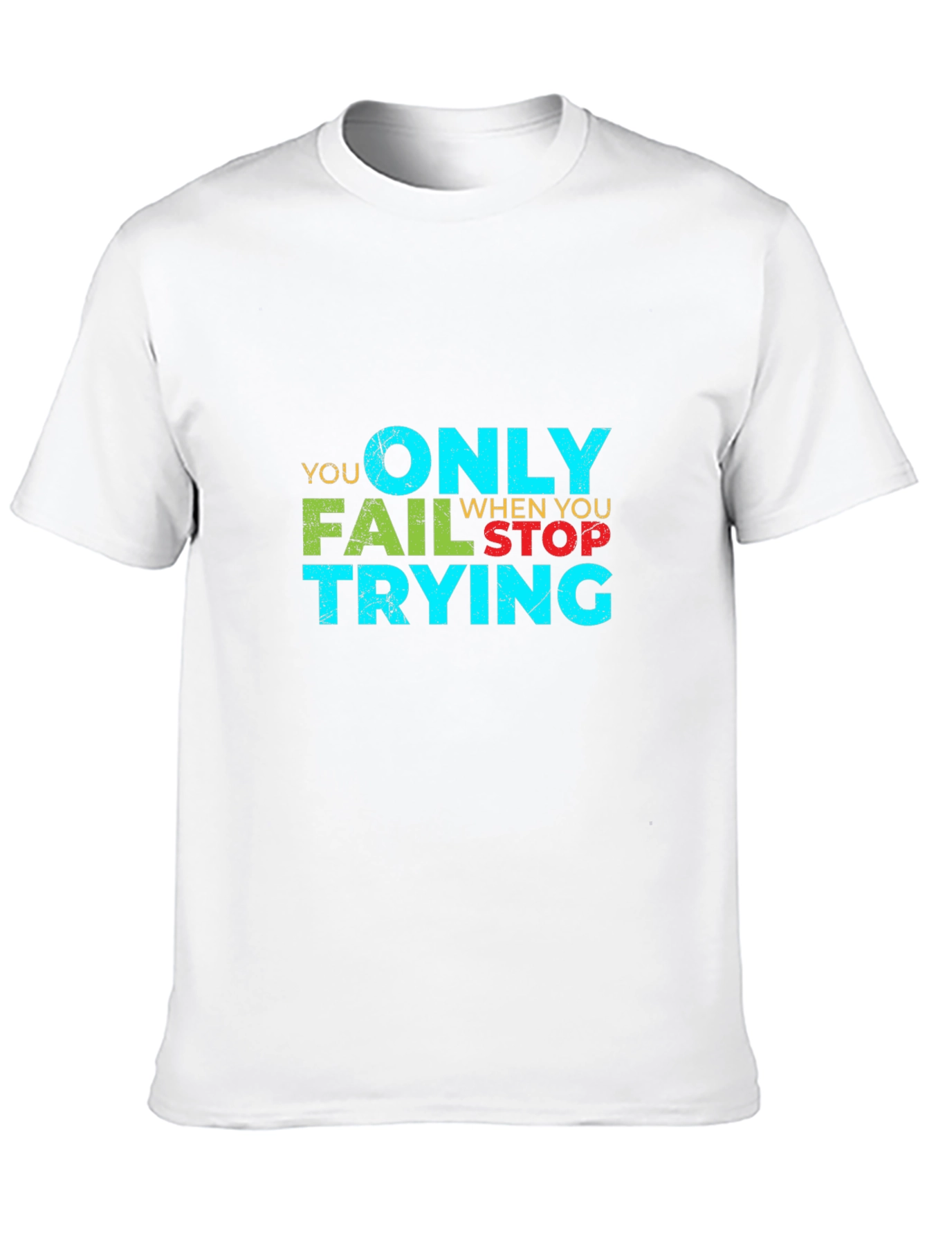 Black Motivational Graphic Tee - You Only Fail When You Stop Trying view 10