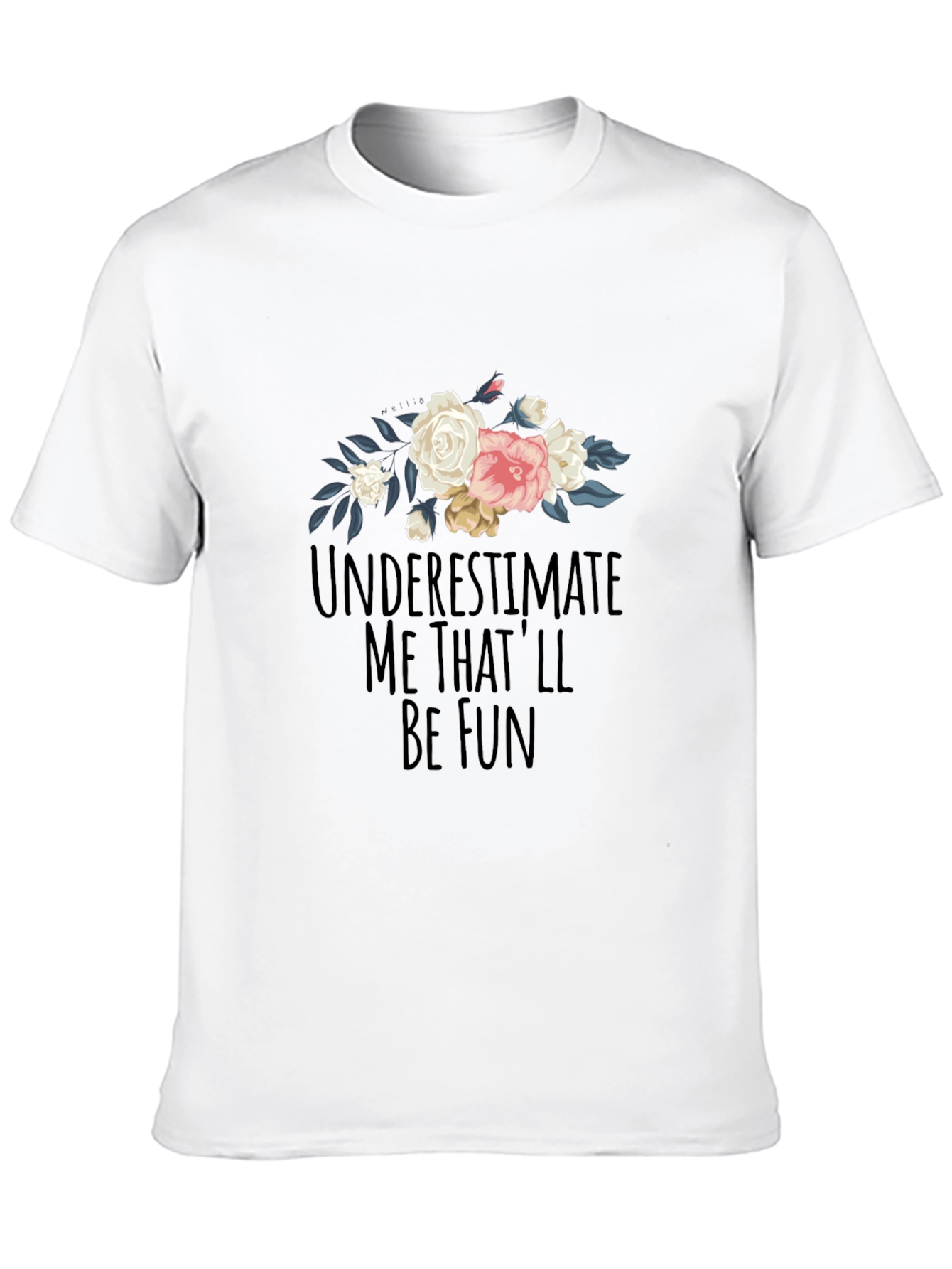 Black Floral Underestimate Me Funny Graphic T-Shirt view 10