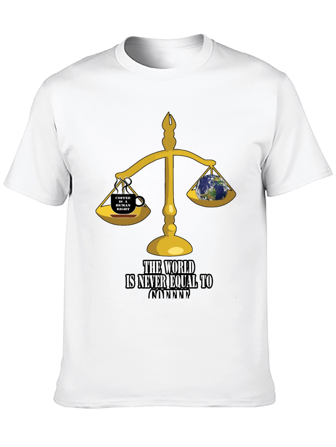 Black Coffee Lover's T-Shirt: The World Is Never Equal to Coffee! view 10