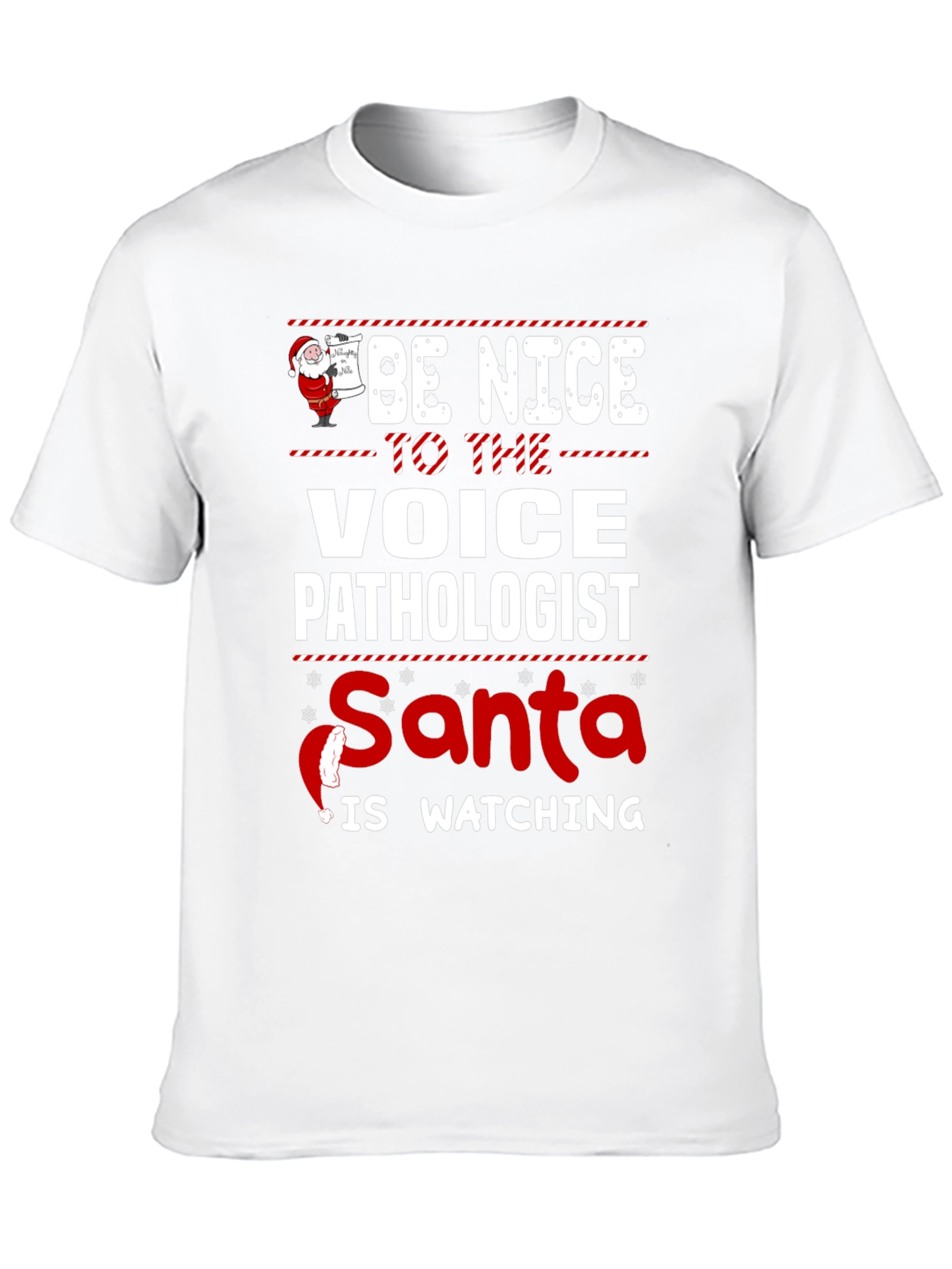 Black Be Nice to The Voice Pathologist Santa is Watching T-Shirt view 10
