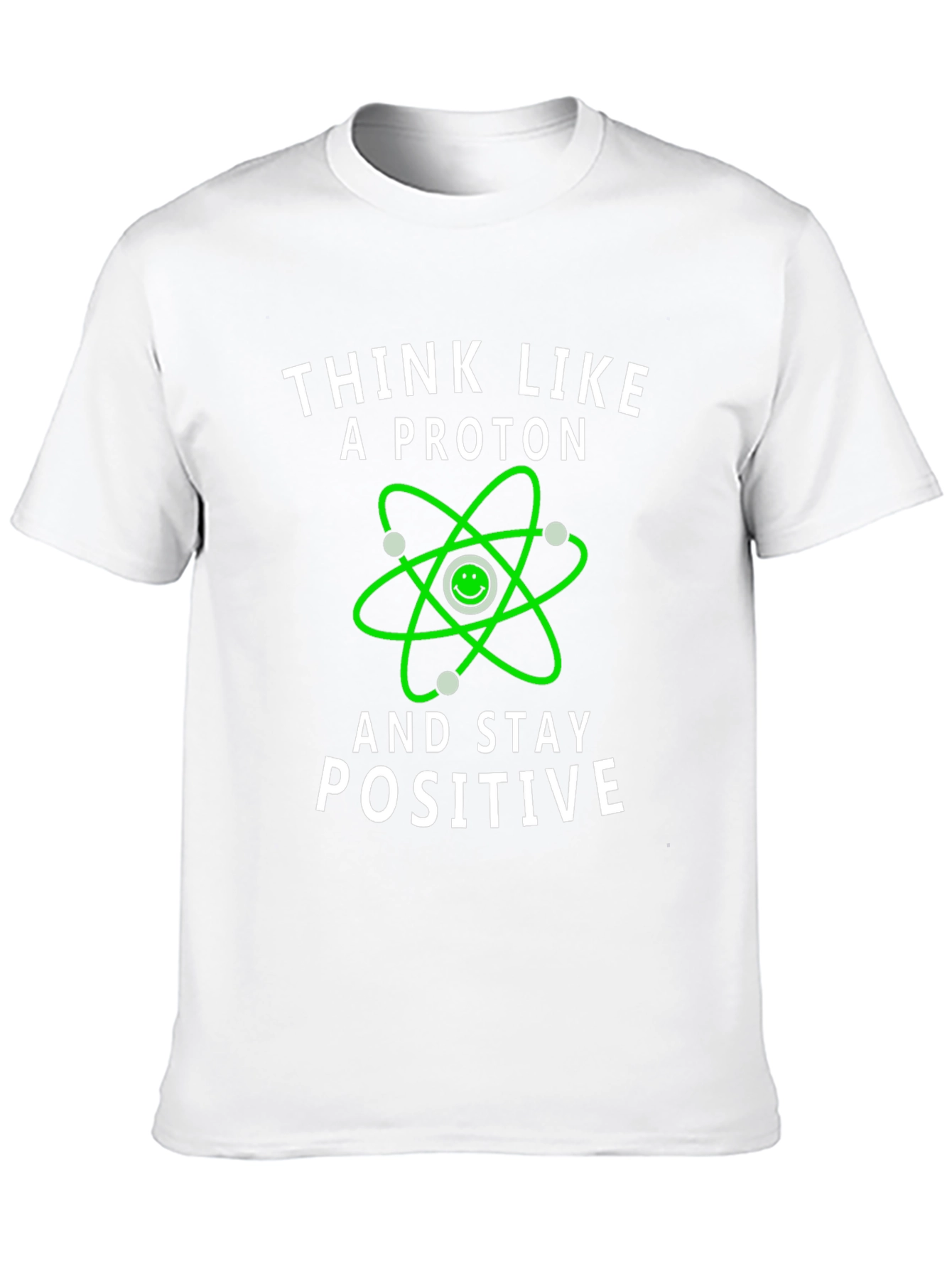 Black Think Like a Proton Positive Vibes T-Shirt view 10