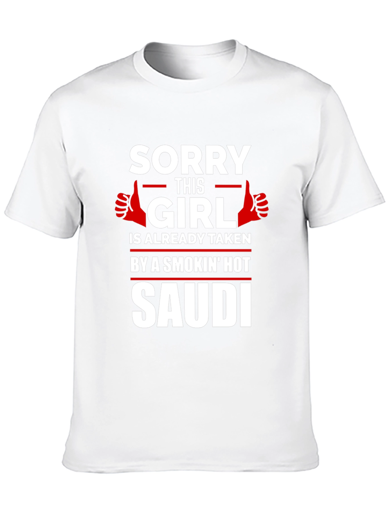 Black Sorry This Girl Is Taken By a Smokin' Hot Saudi T-Shirt view 10