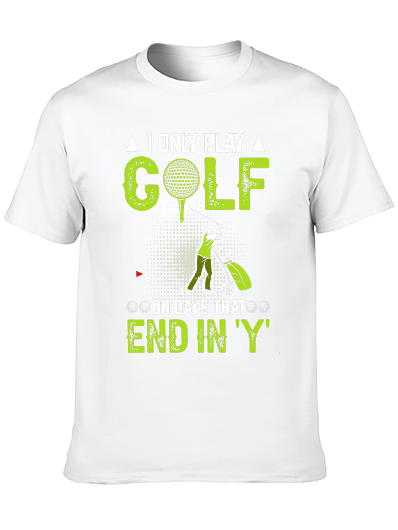 Black Funny Golf T-Shirt: I Only Play on Days That End In 'Y' view 10