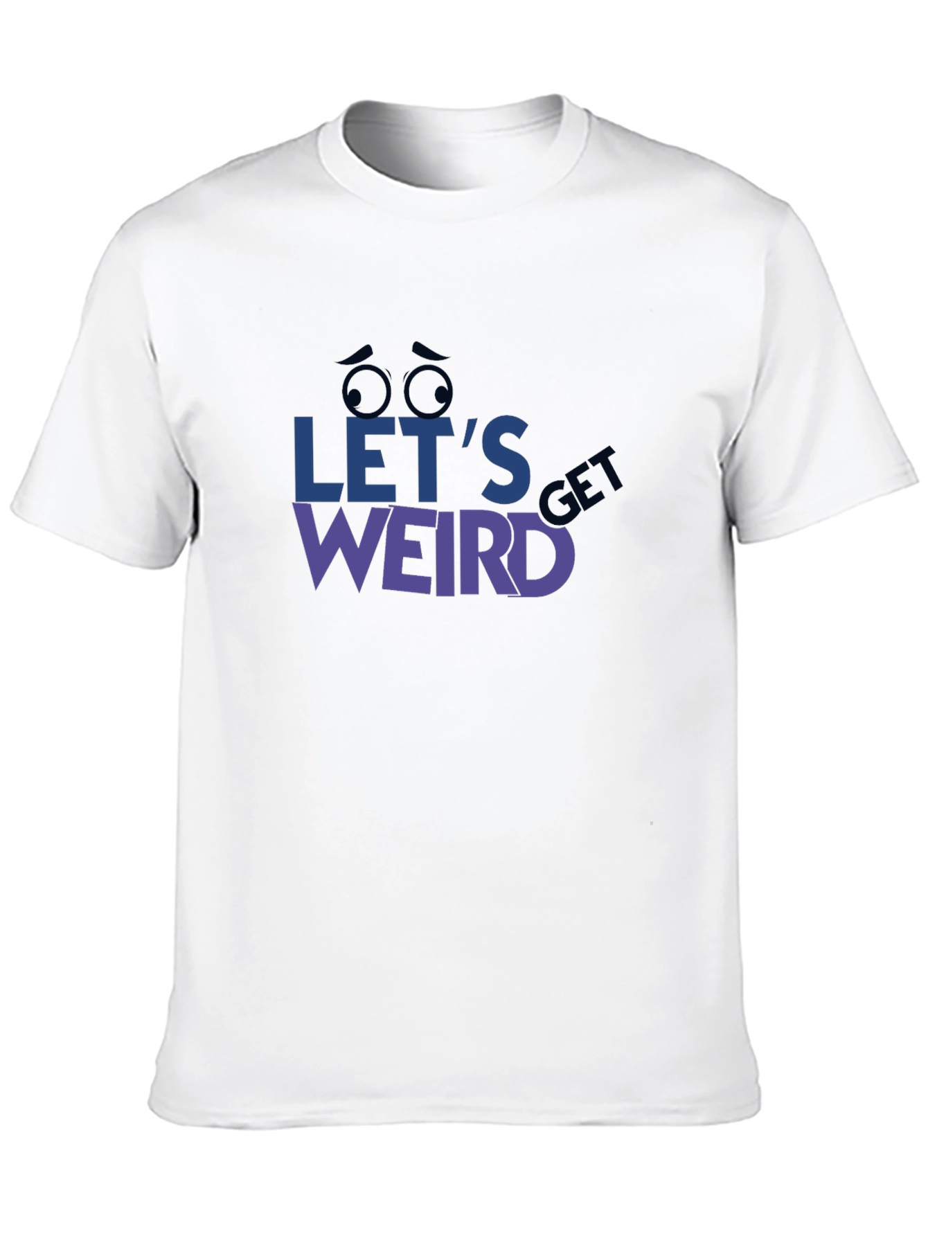 Black Let's Get Weird Graphic Tee - Unique Design, Comfy Fit view 10