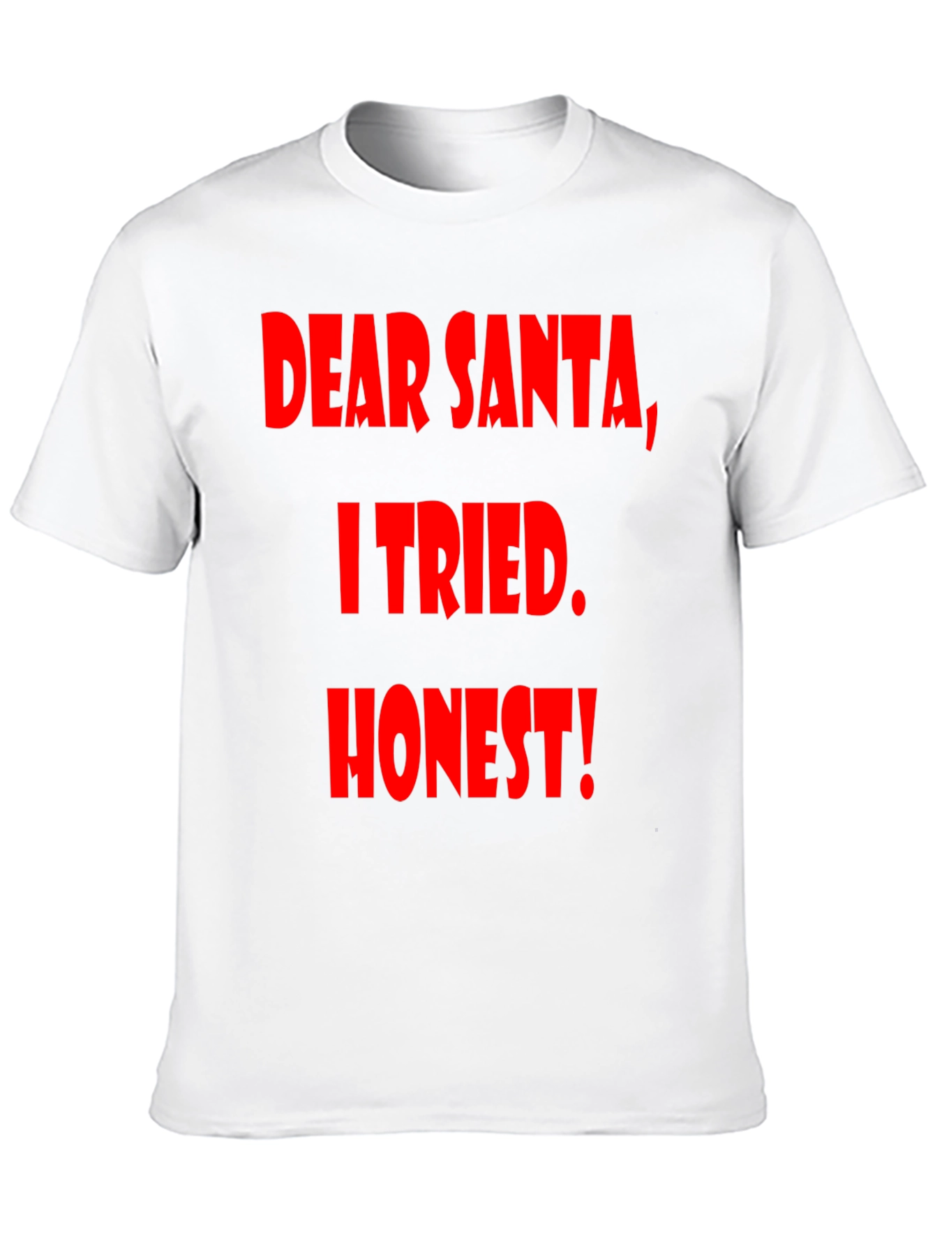 Dear Santa I Tried Honest! Graphic Tee - 10