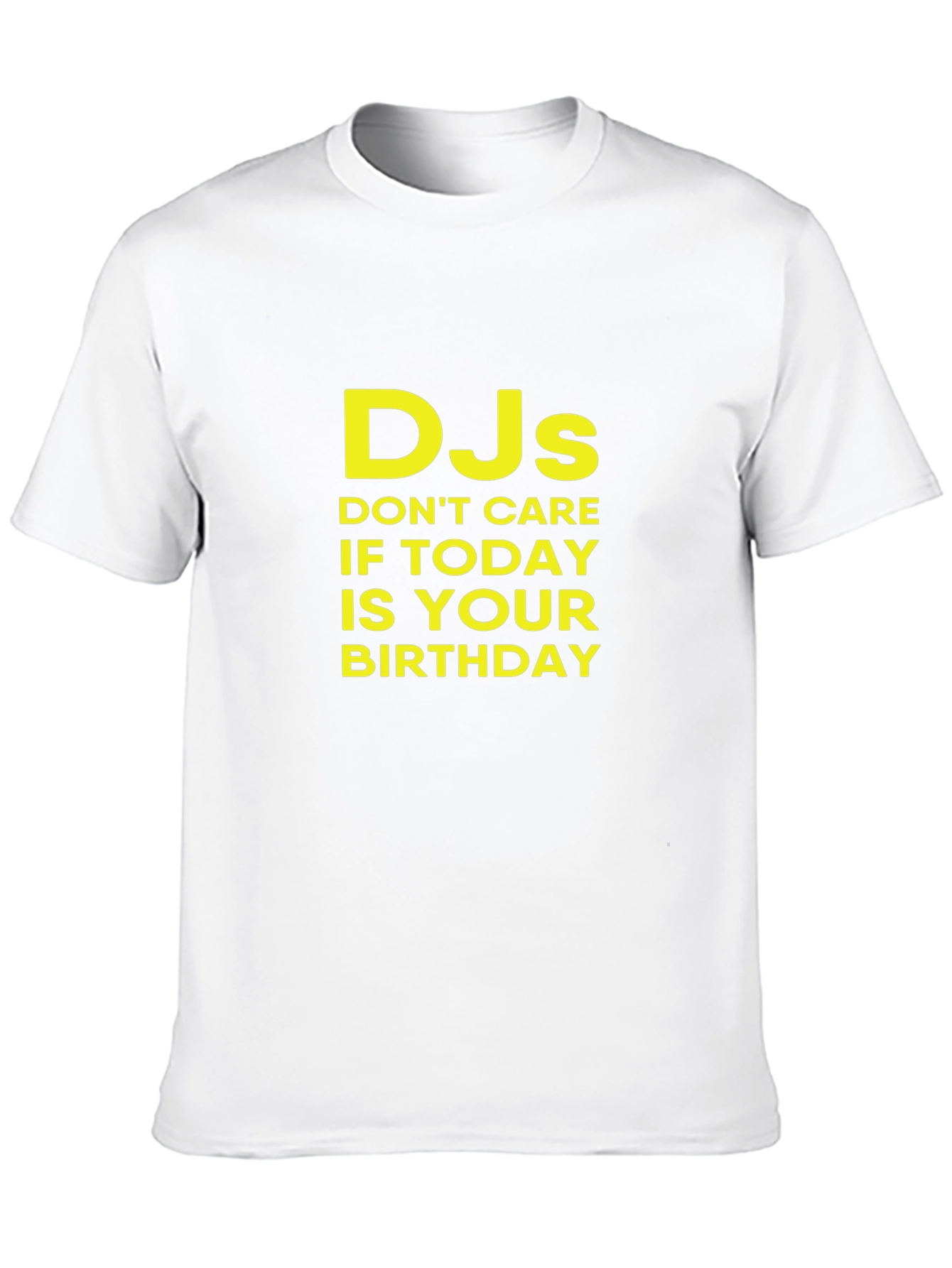Black DJs Don't Care Birthday T-Shirt view 10