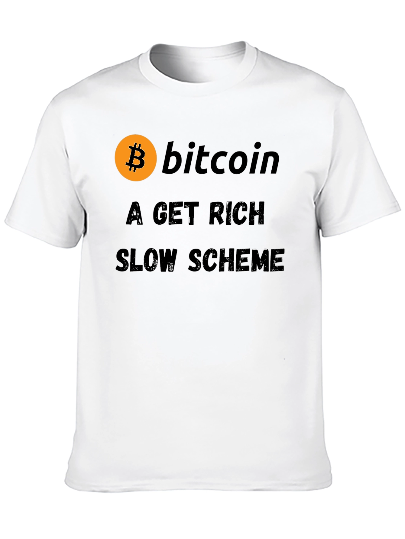 Black Bitcoin Get Rich Slow Scheme Black T-Shirt view 10