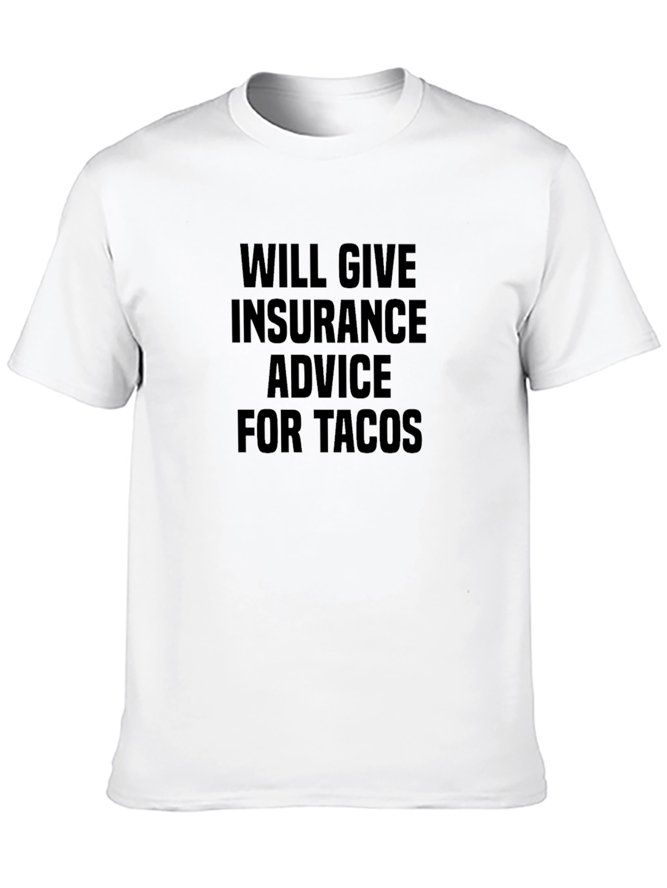 Black Insurance Advice For Tacos Black T-Shirt view 10