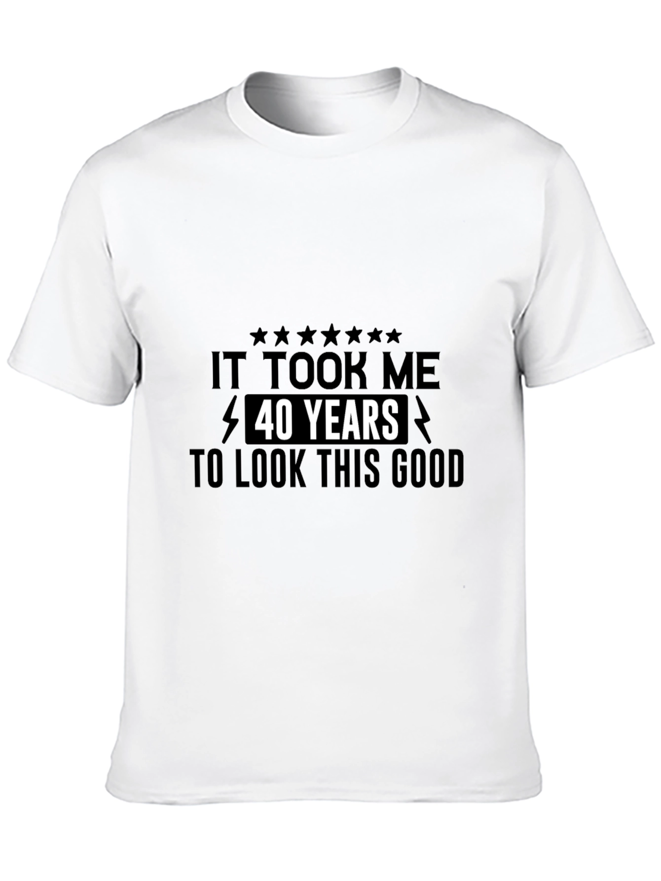 Black Funny 40th Birthday T-Shirt - Look This Good view 10