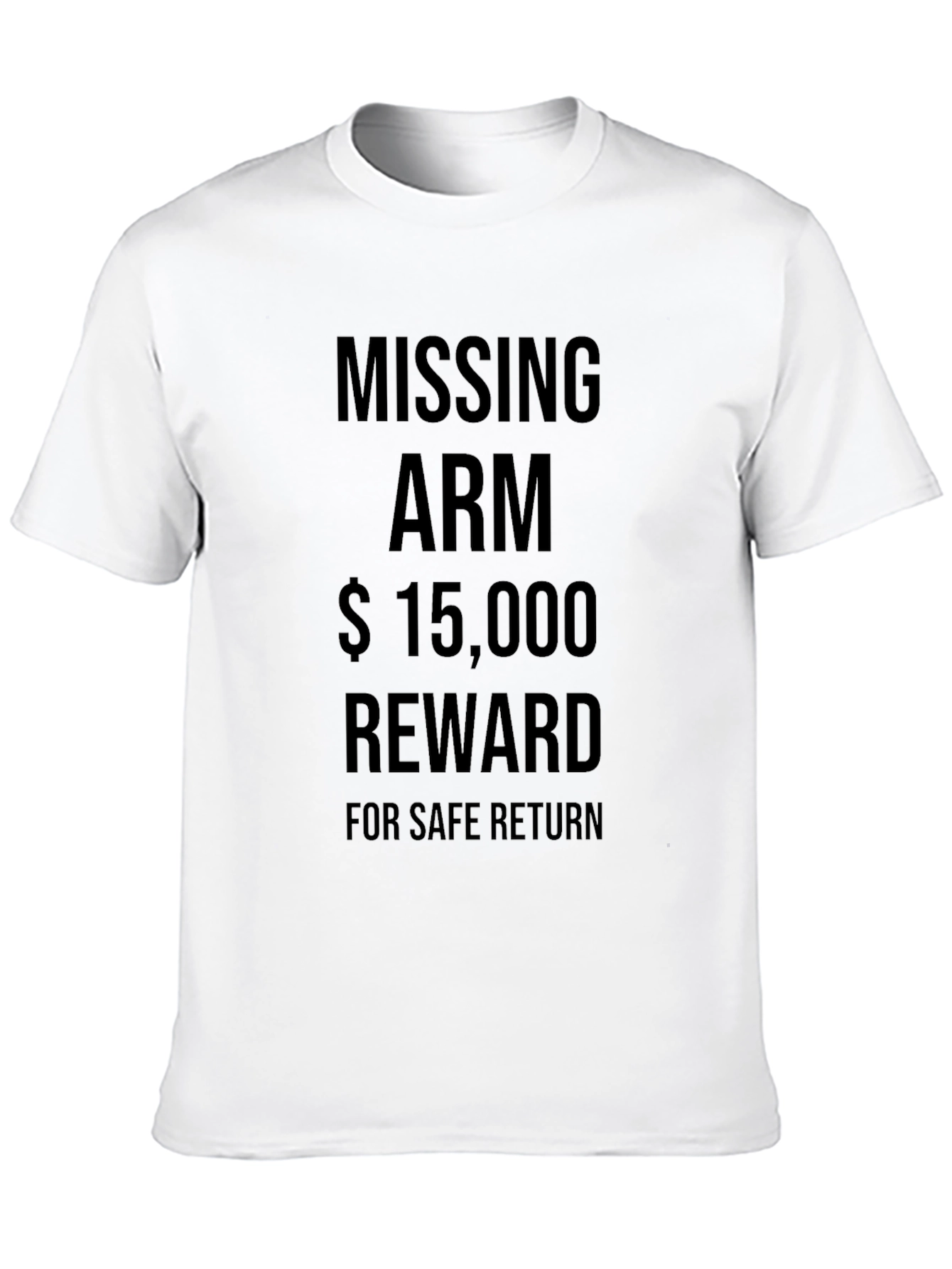 Black Funny Missing Arm Reward T-Shirt view 10