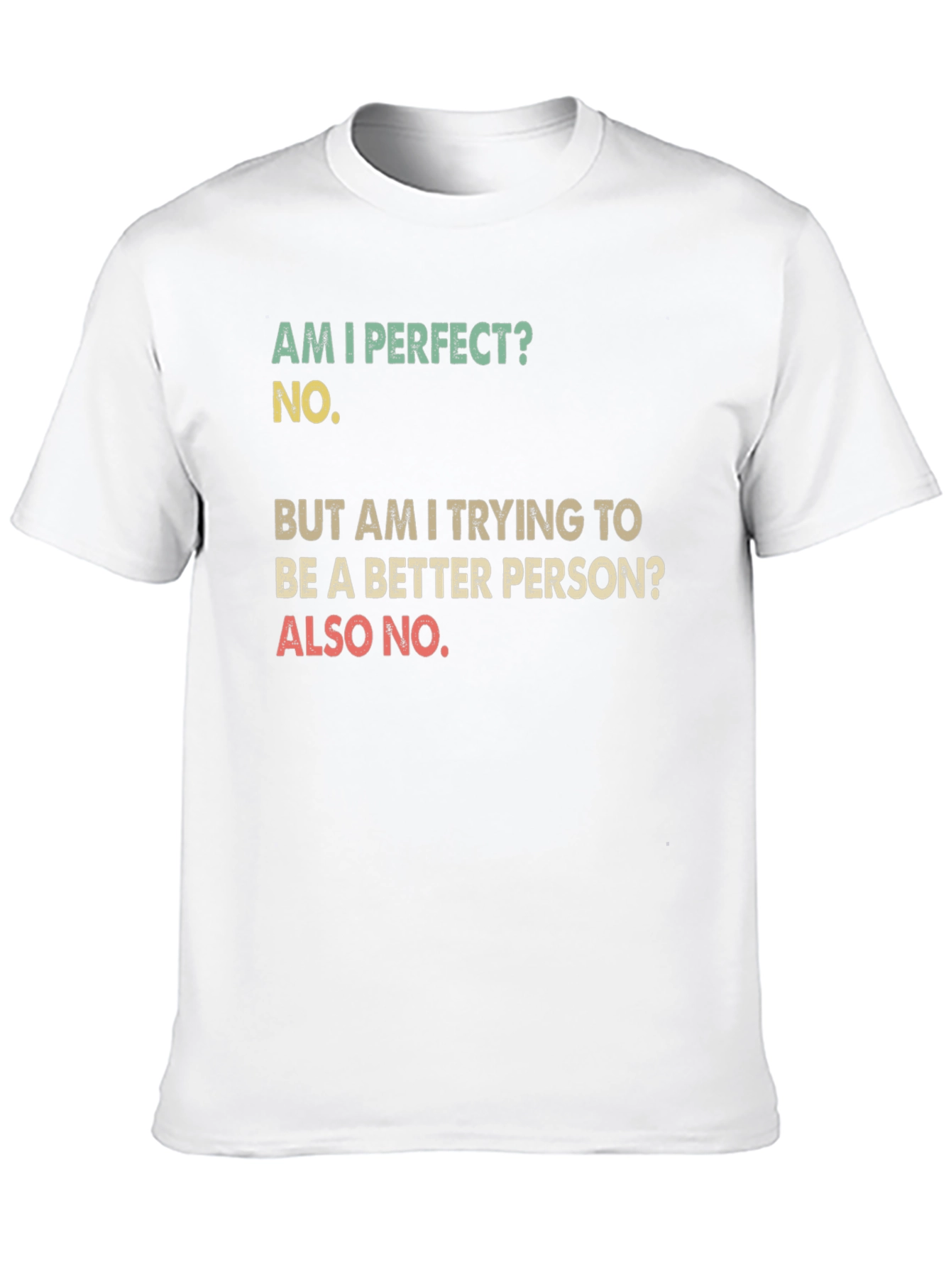 Black Funny T-Shirt: Am I Perfect? No. Sarcastic Tee view 10