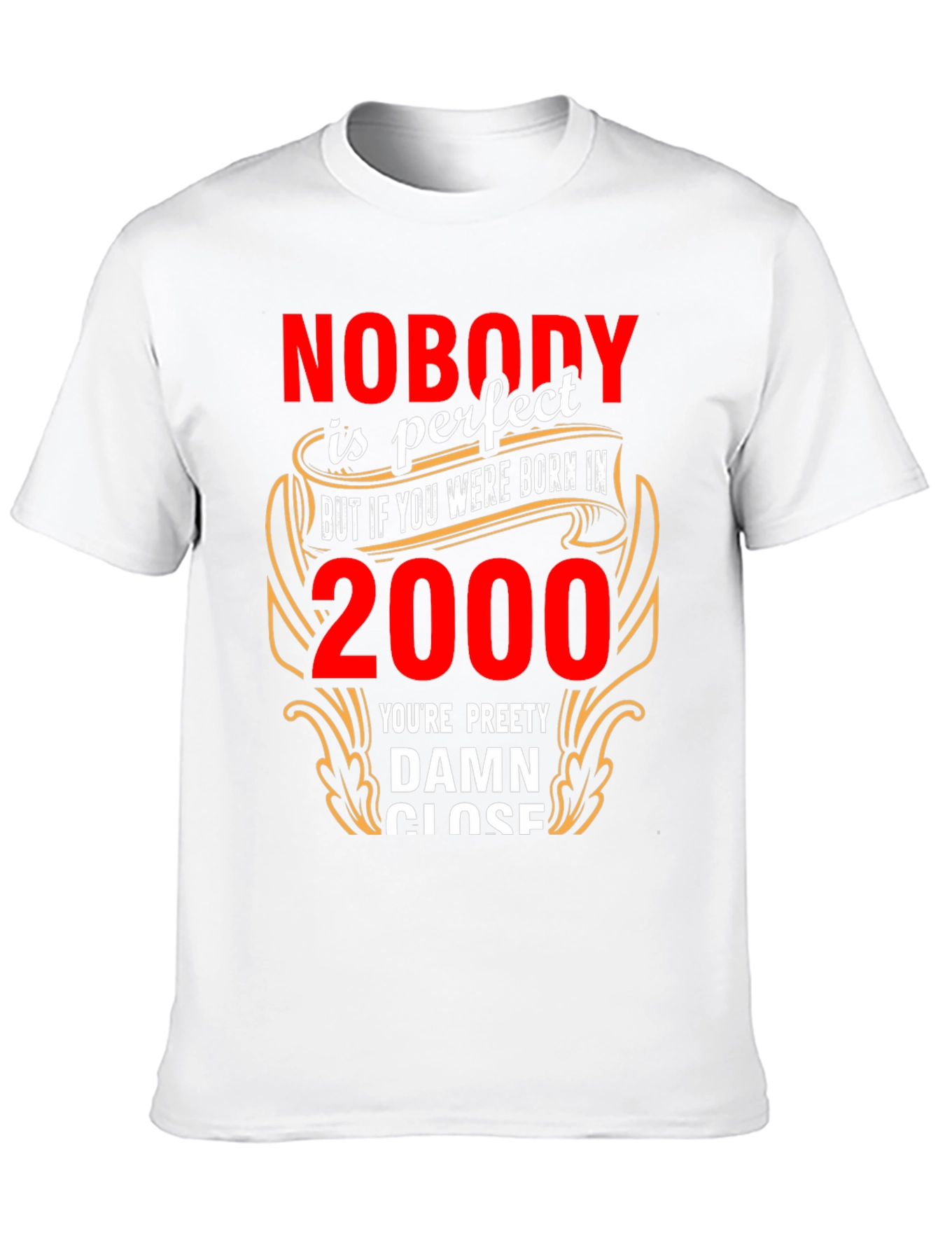 Black Born In 2000 T-Shirt - Pretty Damn Close to Perfect Tee view 10