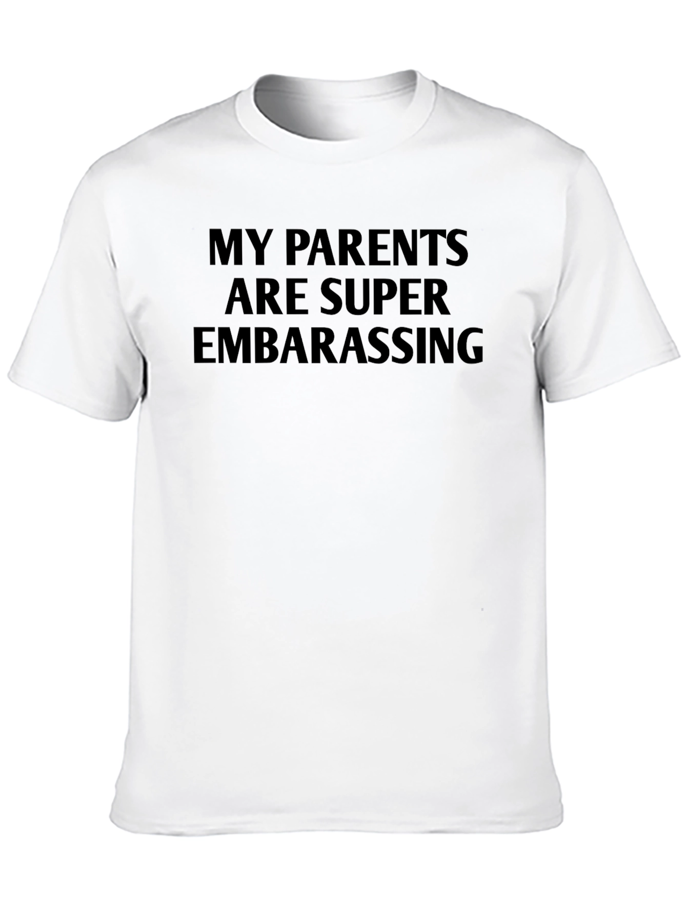 Black Funny "My Parents Are Super Embarrassing" Black T-Shirt view 10