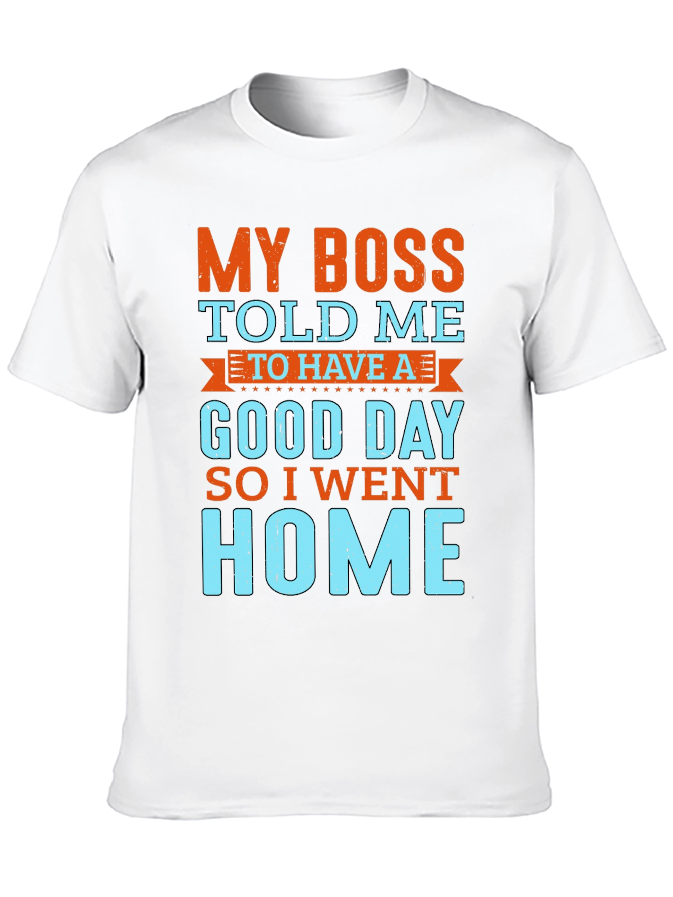 Black My Boss Told Me to Have a Good Day T-Shirt view 10