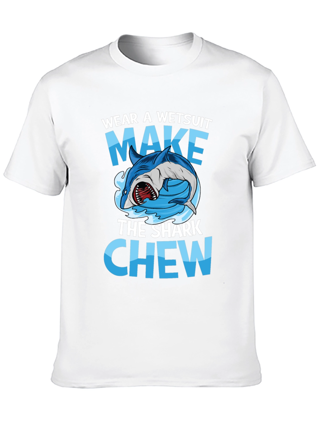 Black Wear A Wetsuit Make The Shark Chew Graphic Tee view 10