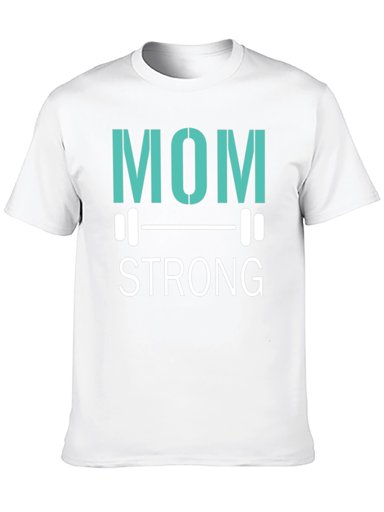 Mom Strong T-Shirt - Fitness Apparel - 10