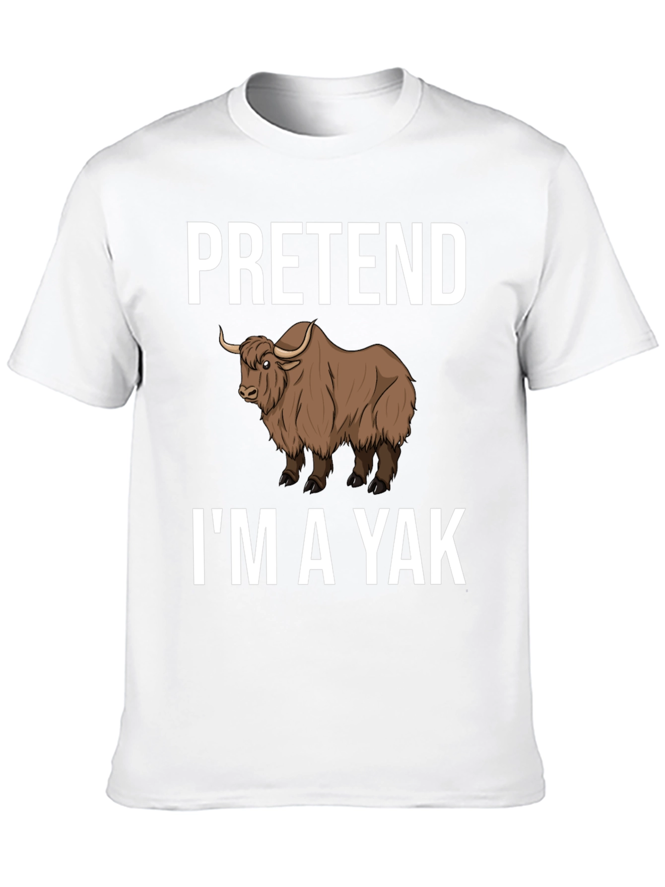 Black Pretend I'm a Yak Funny T-Shirt view 10