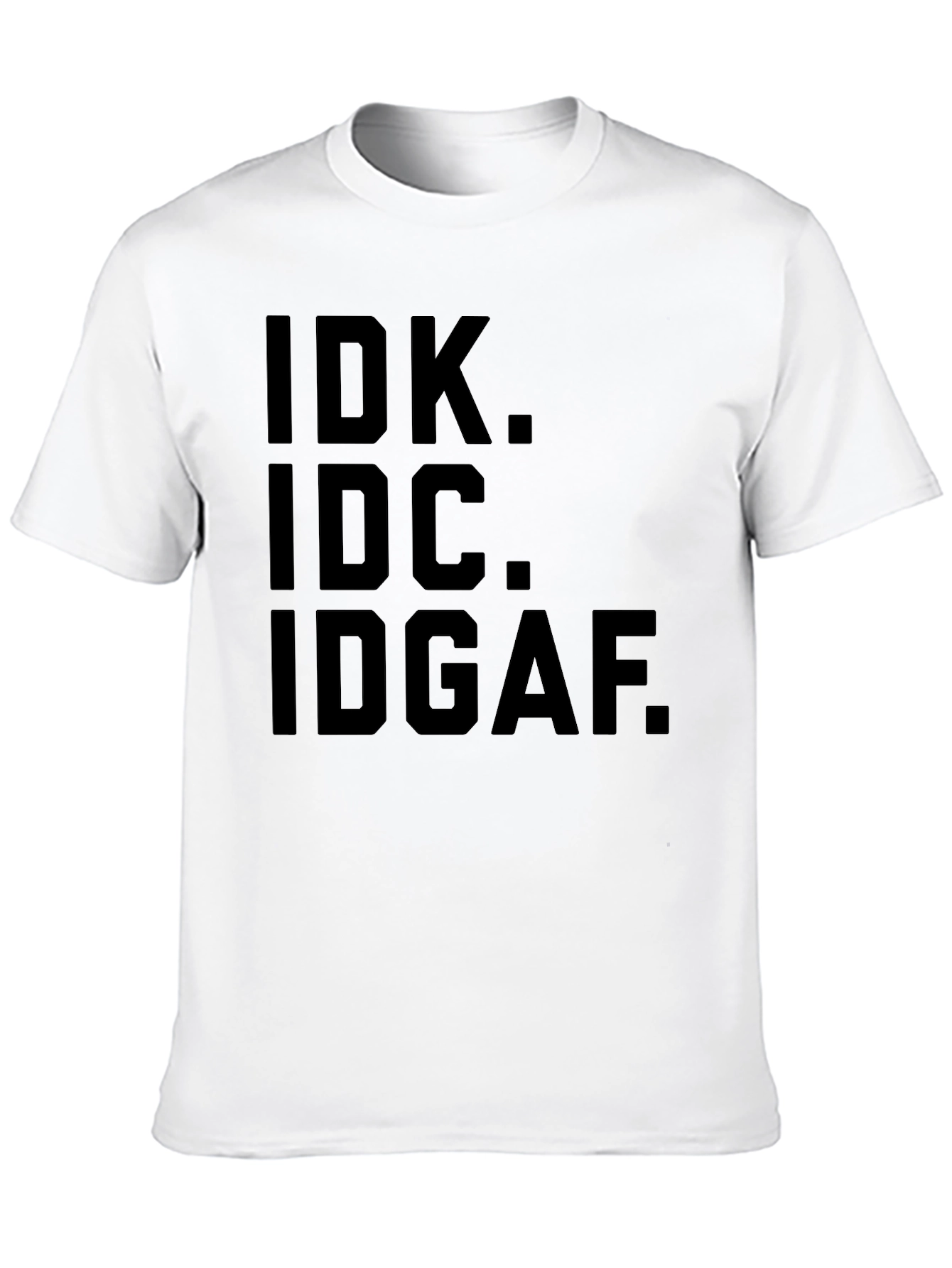 Black IDK IDC IDGAF Graphic Tee - Express Yourself! view 10