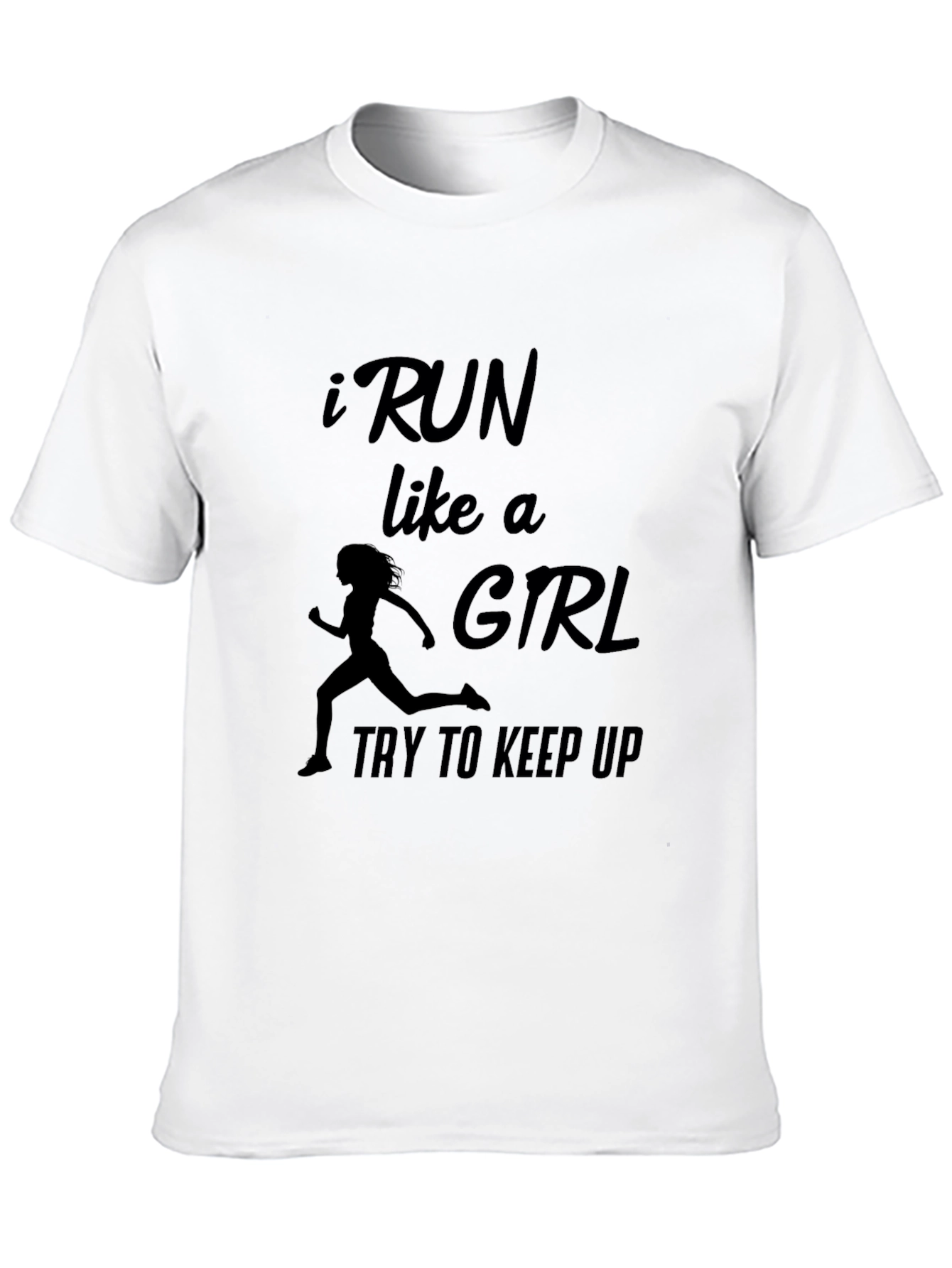 I Run Like a Girl T-Shirt - Funny Running Apparel - 10