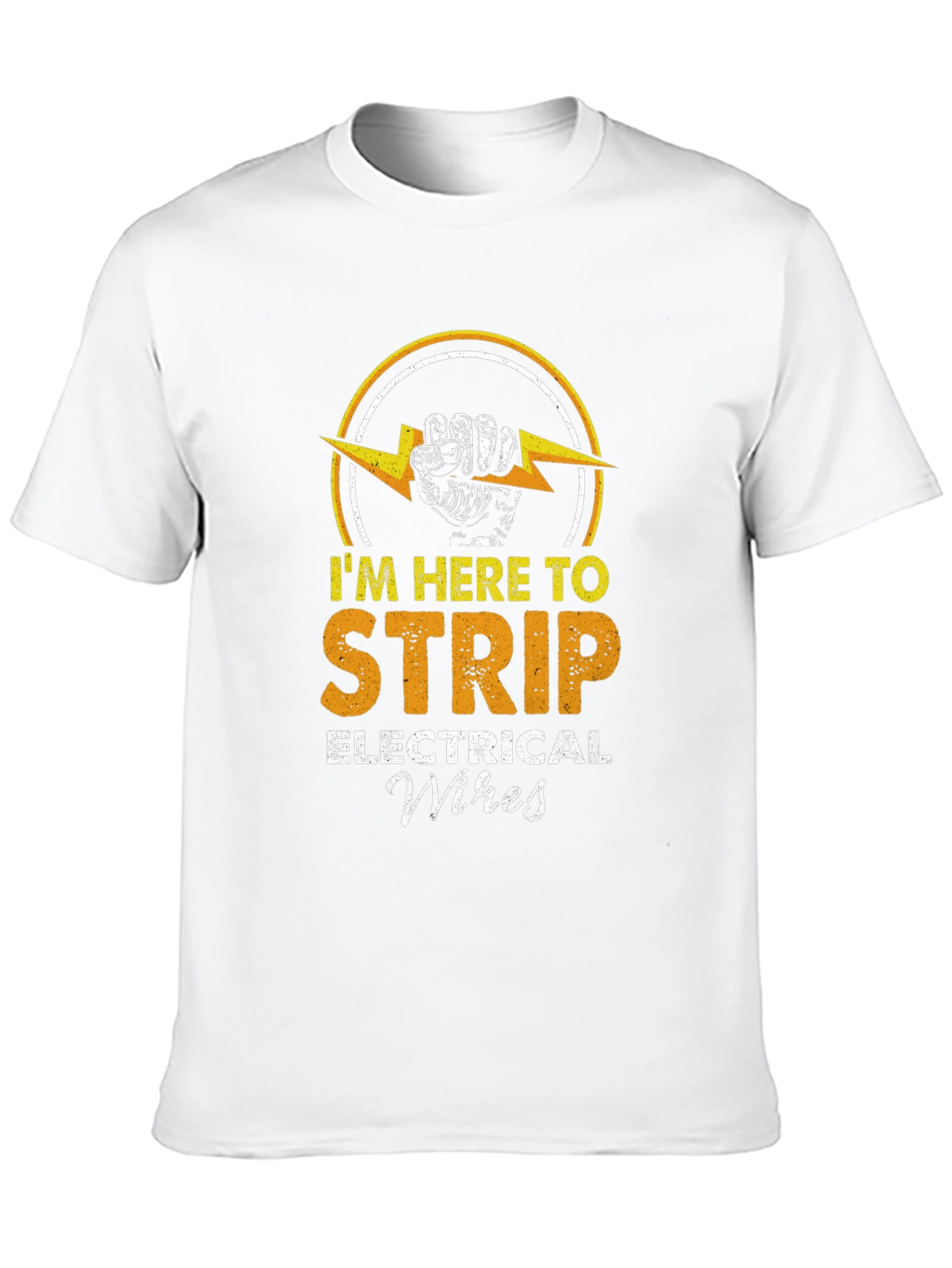 Black I'm Here To Strip Electrical Wires T-Shirt view 10