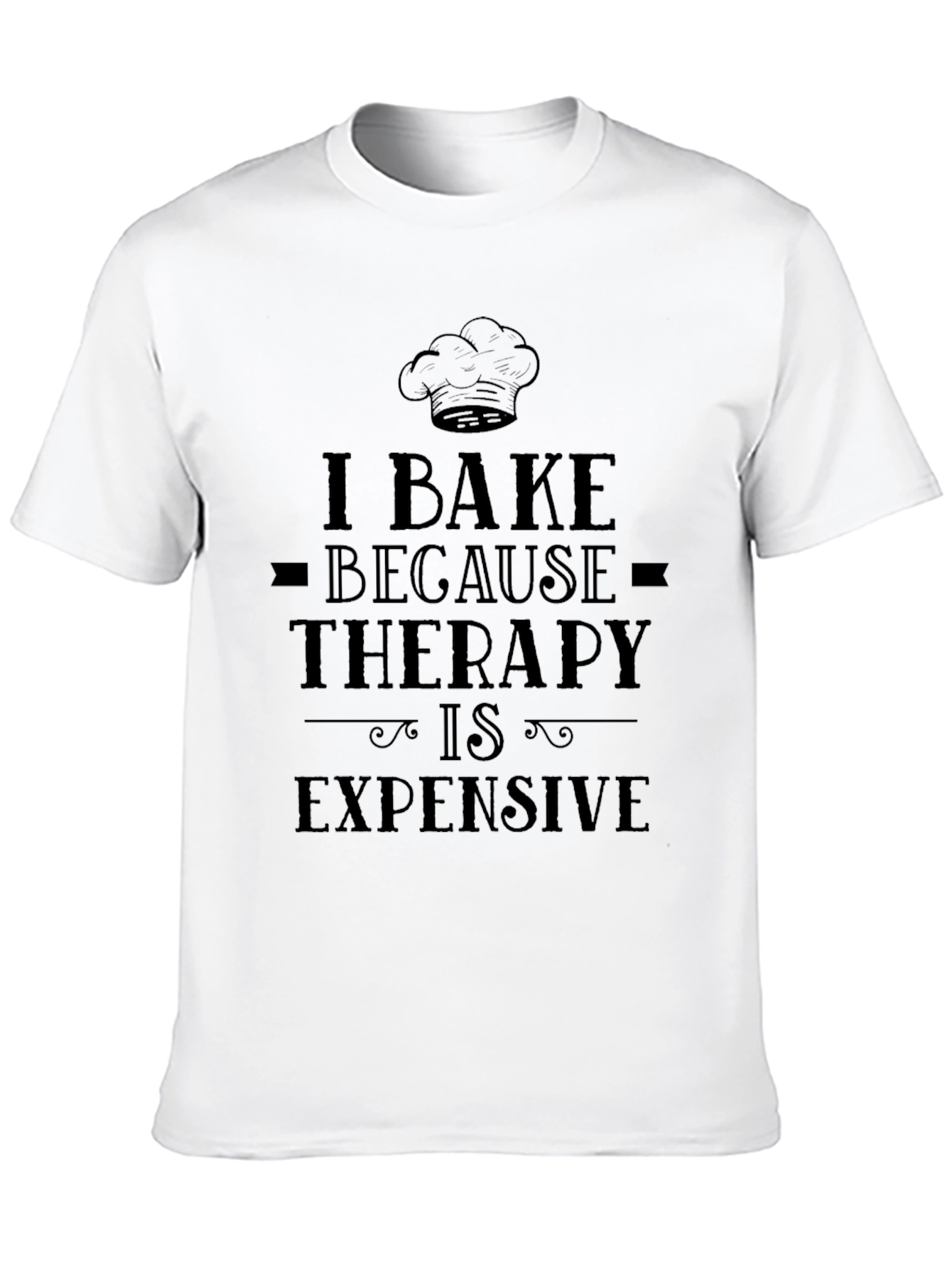 I Bake Because Therapy Is Expensive T-Shirt - 10