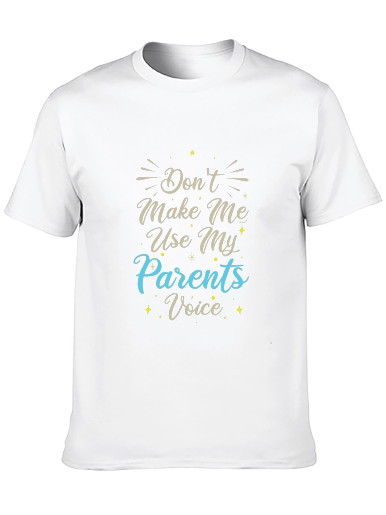 Black Funny Sarcastic Graphic Tee - "Don't Make Me Use My Parents Voice" view 10