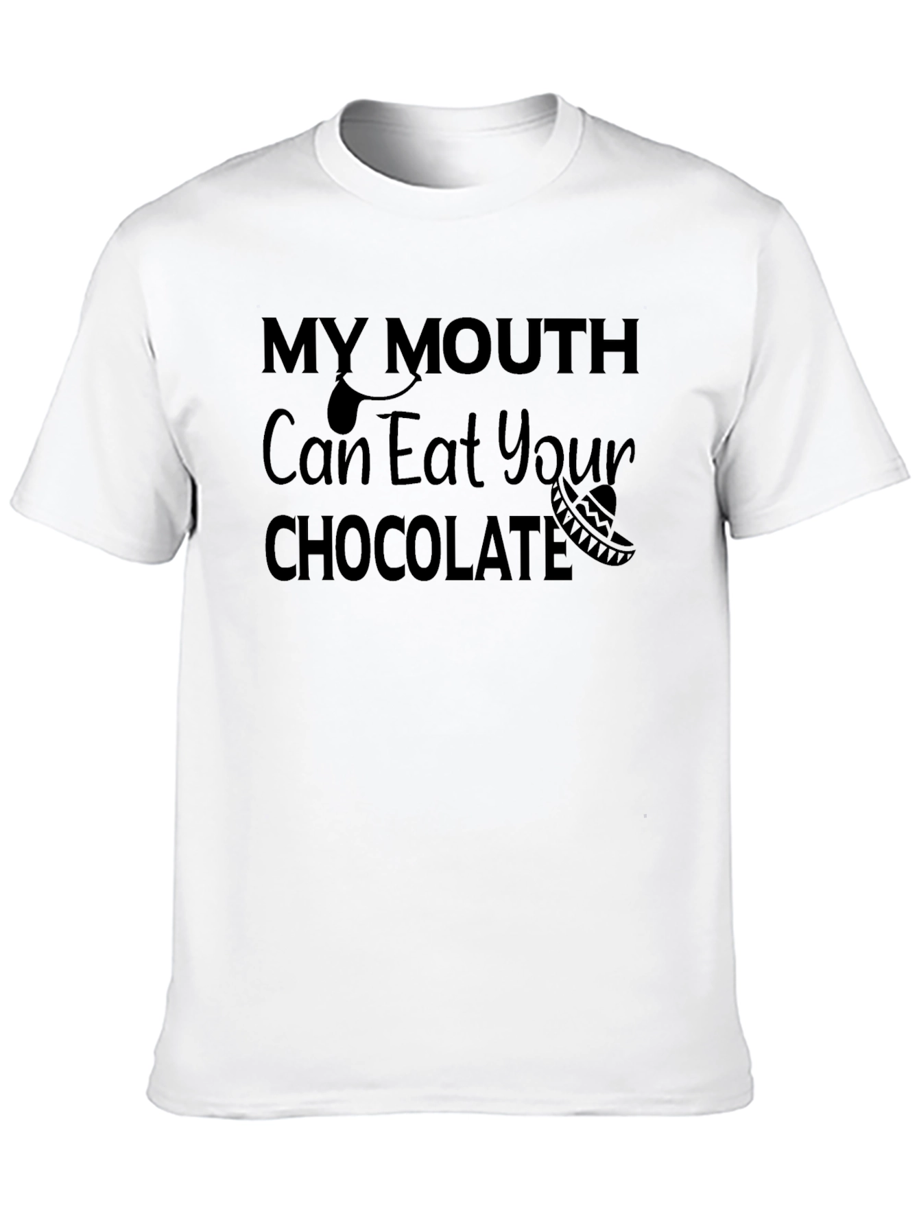 Black Humorous "My Mouth Can Eat Your Chocolate" Black T-Shirt view 10