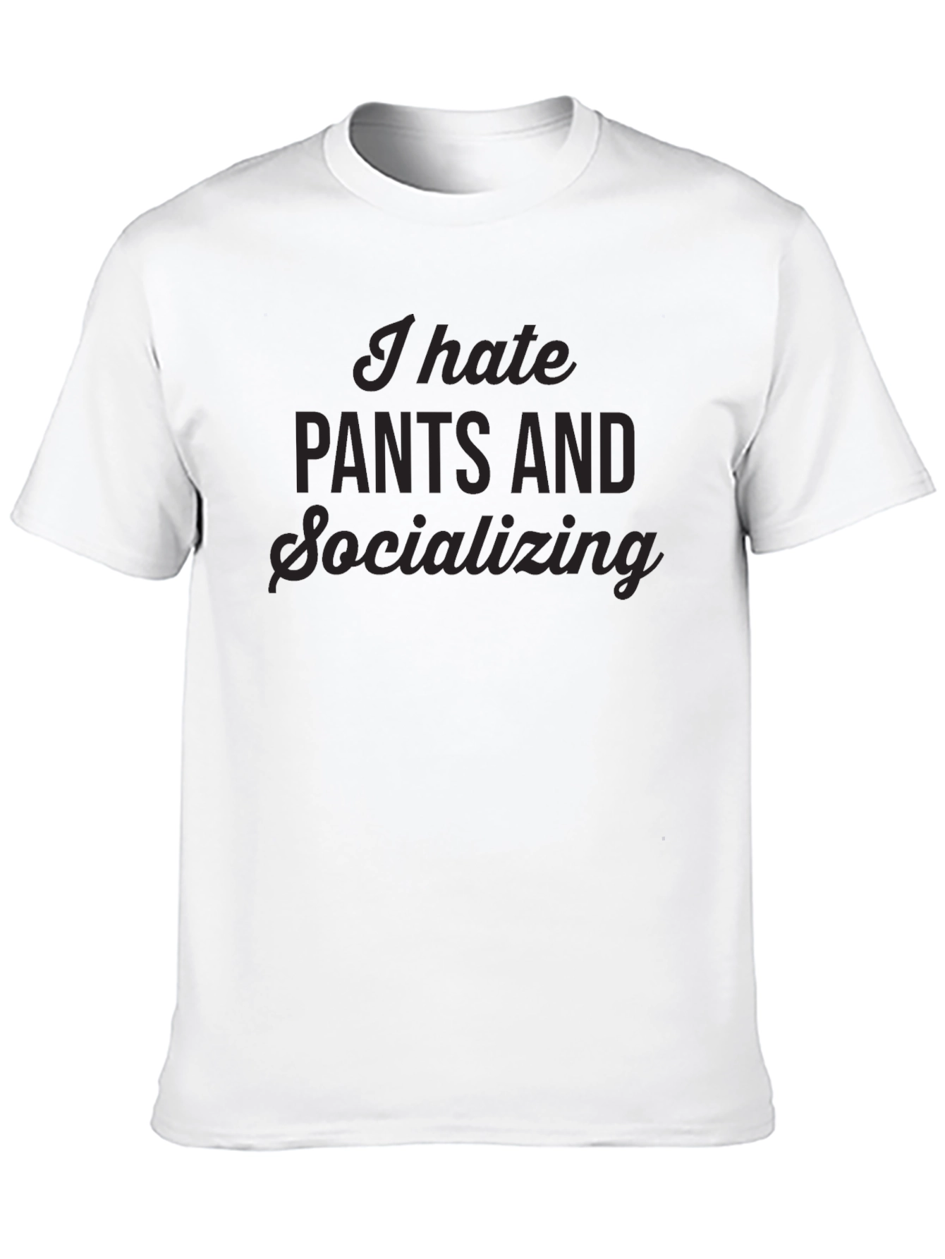 Black I Hate Pants & Socializing Black Tee view 10
