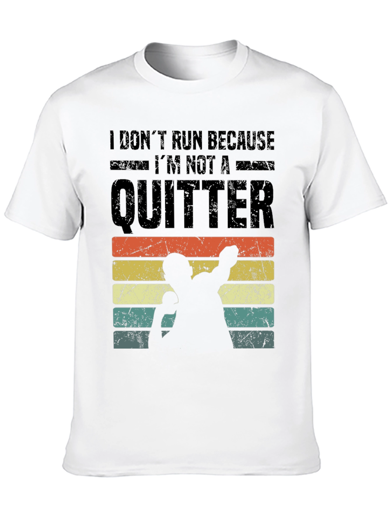 Black I Don't Run Because I'm Not a Quitter T-Shirt view 10