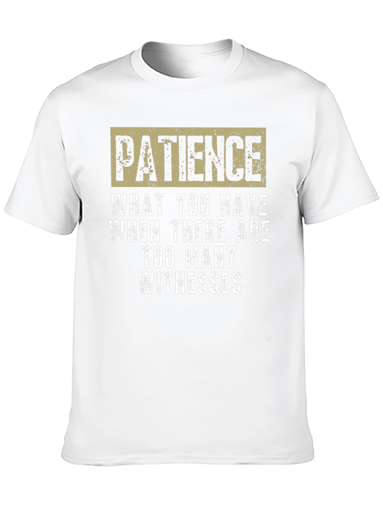 Black Patience Funny Sarcastic Graphic T-Shirt view 10