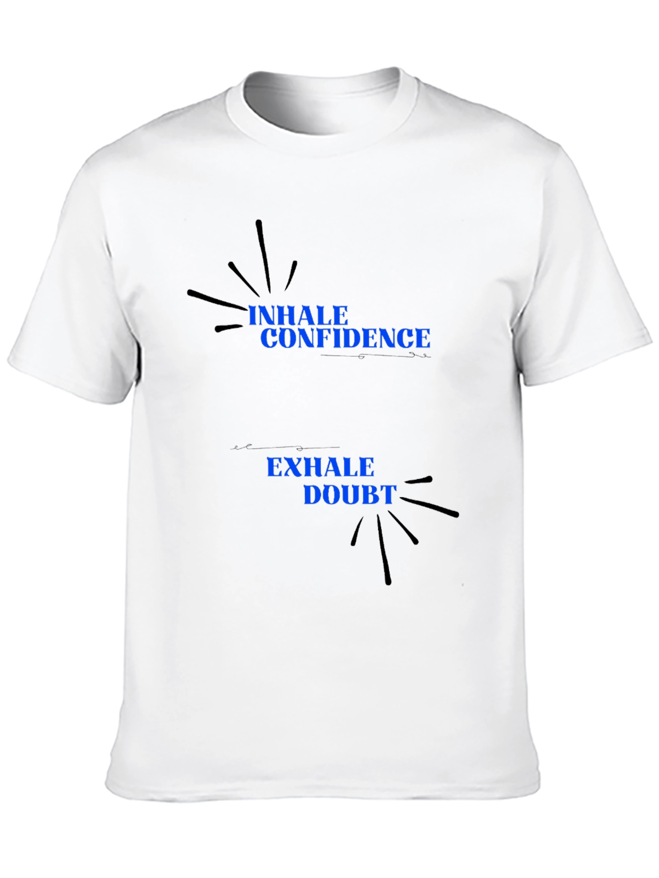 Black Inhale Confidence, Exhale Doubt T-Shirt view 10