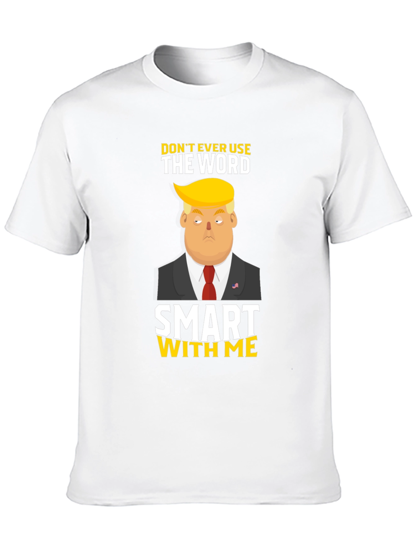 Black Don't Ever Use The Word Smart With Me T-Shirt view 10