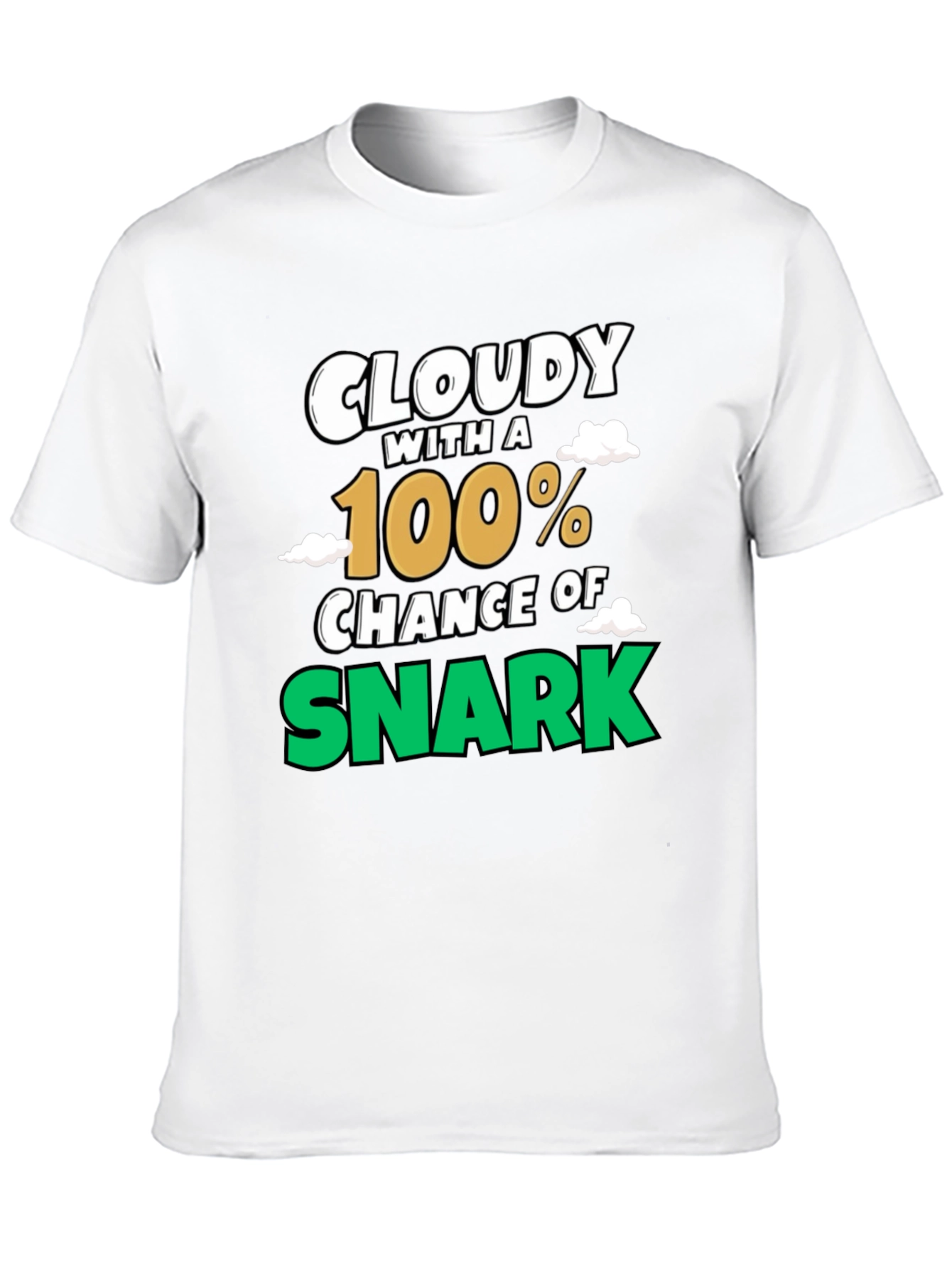Black Cloudy with a 100% Chance of Snark Graphic Tee view 10