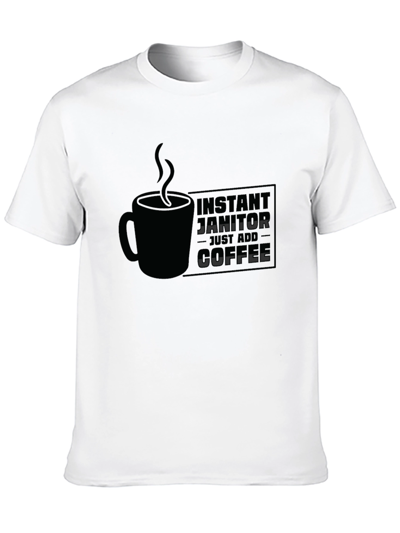 Black Instant Janitor - Add Coffee T-Shirt view 10