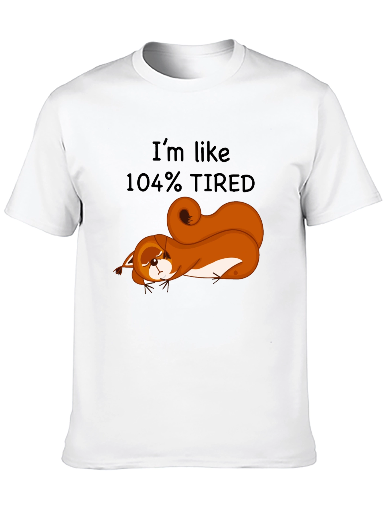 Black I'm Like 104% Tired Squirrel Graphic Tee view 10