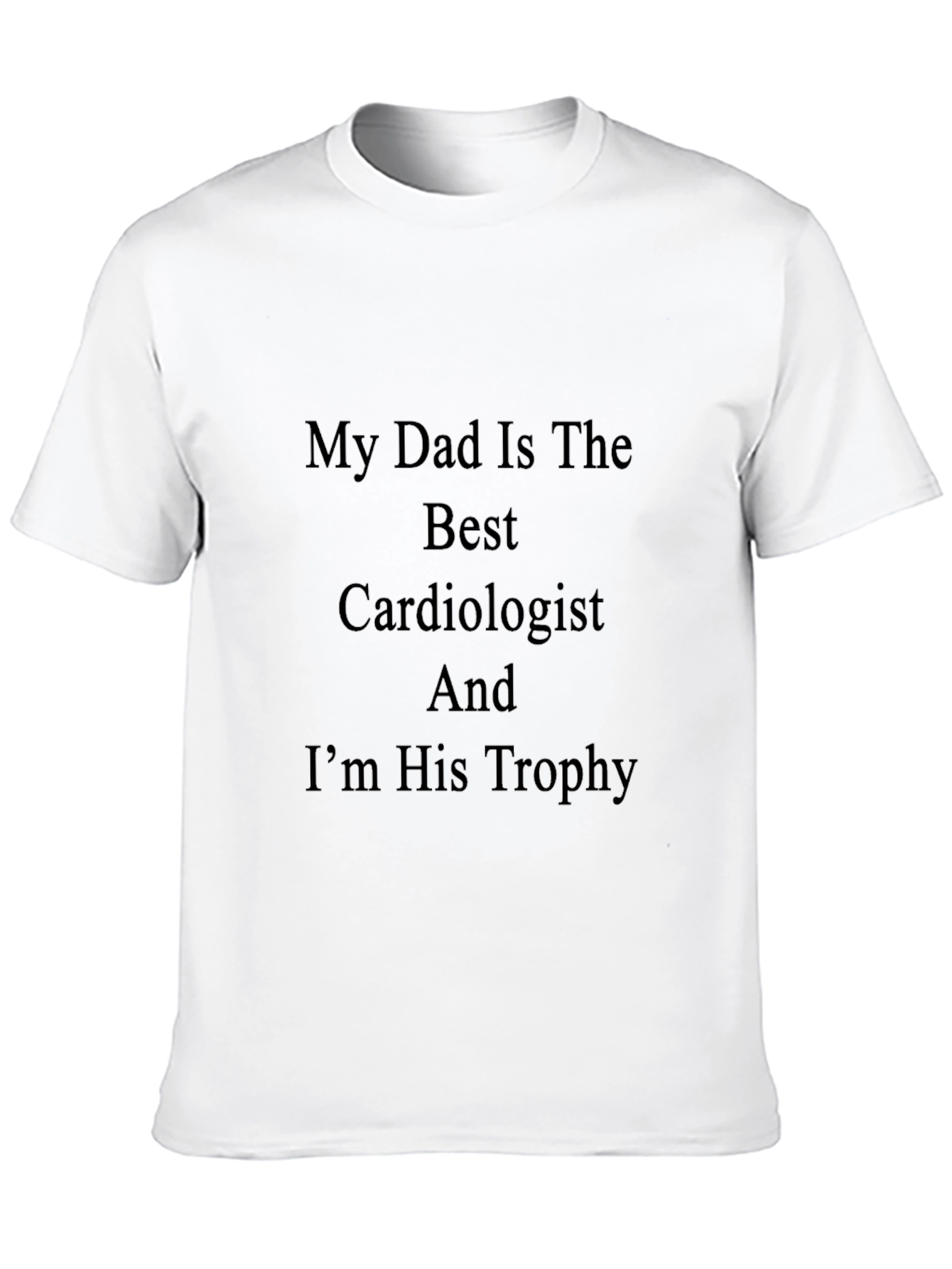 Black My Dad Is The Best Cardiologist T-Shirt view 10