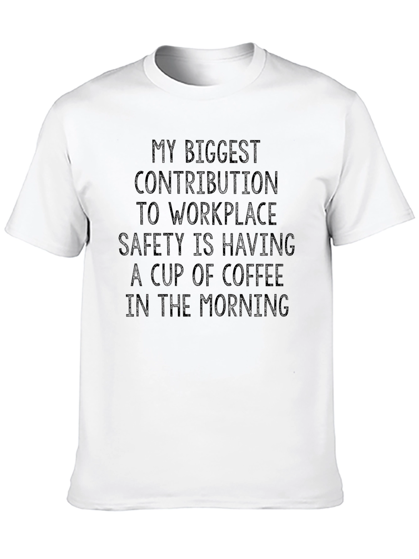 Black Funny Workplace Safety Coffee T-Shirt view 10