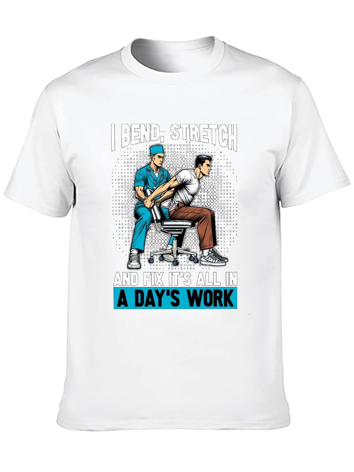 Black Chiropractor T-Shirt - Bend, Stretch, Fix view 10