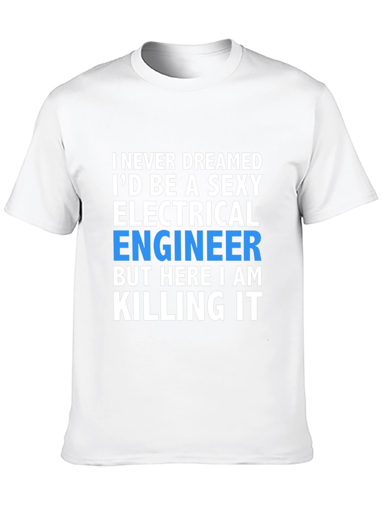 Black Sexy Electrical Engineer T-Shirt: Killing It! view 10