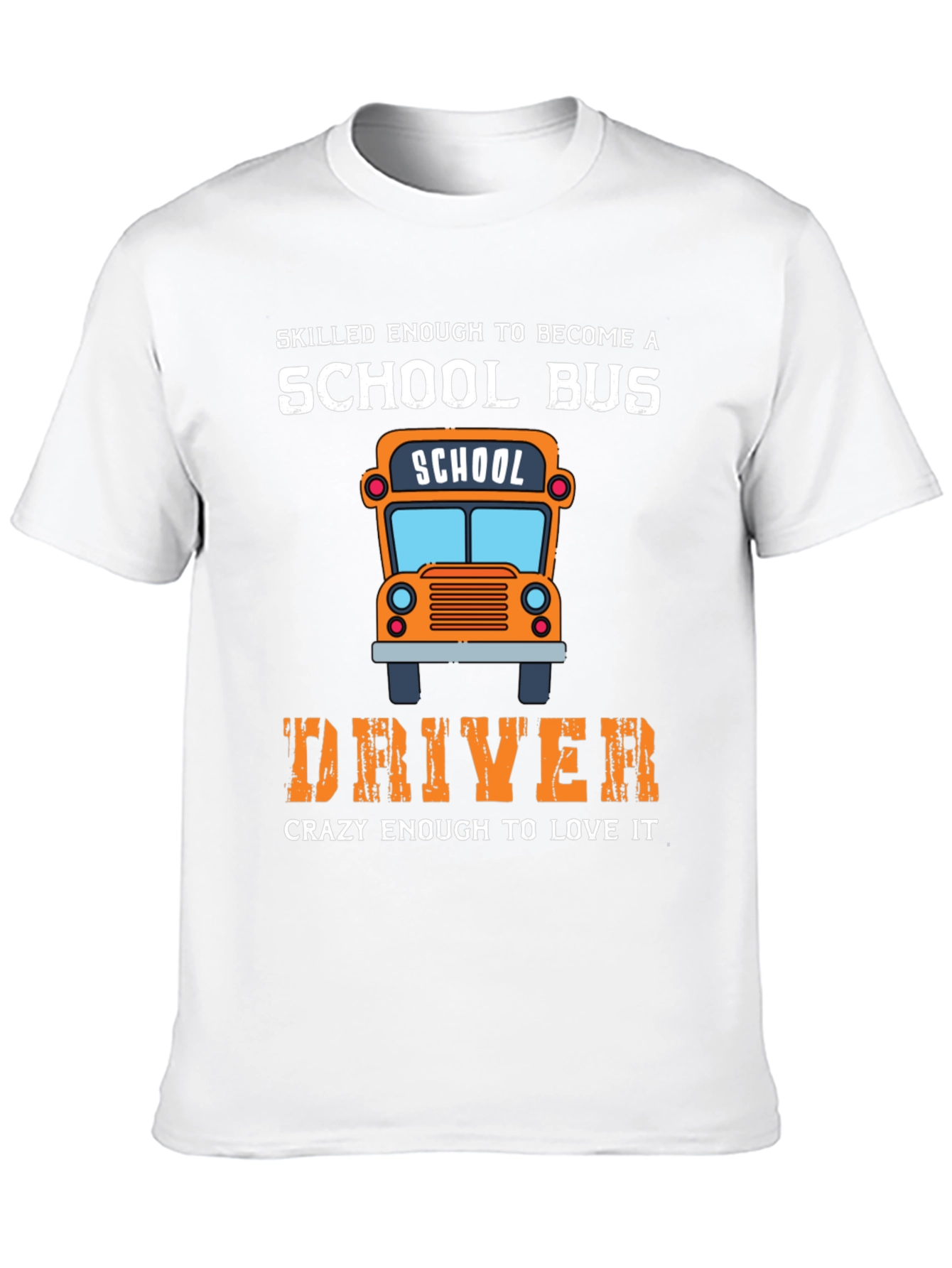 Black School Bus Driver T-Shirt - Skilled Enough & Crazy Enough view 10