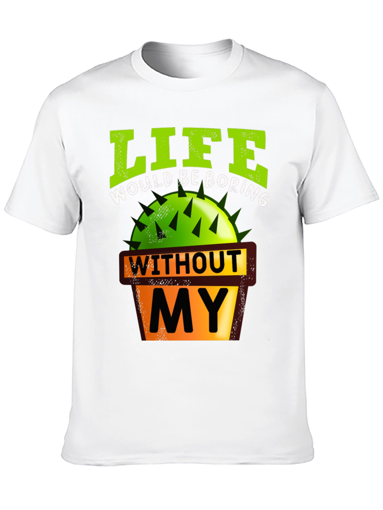 Black Life Would Be Boring Cactus Graphic T-Shirt view 10