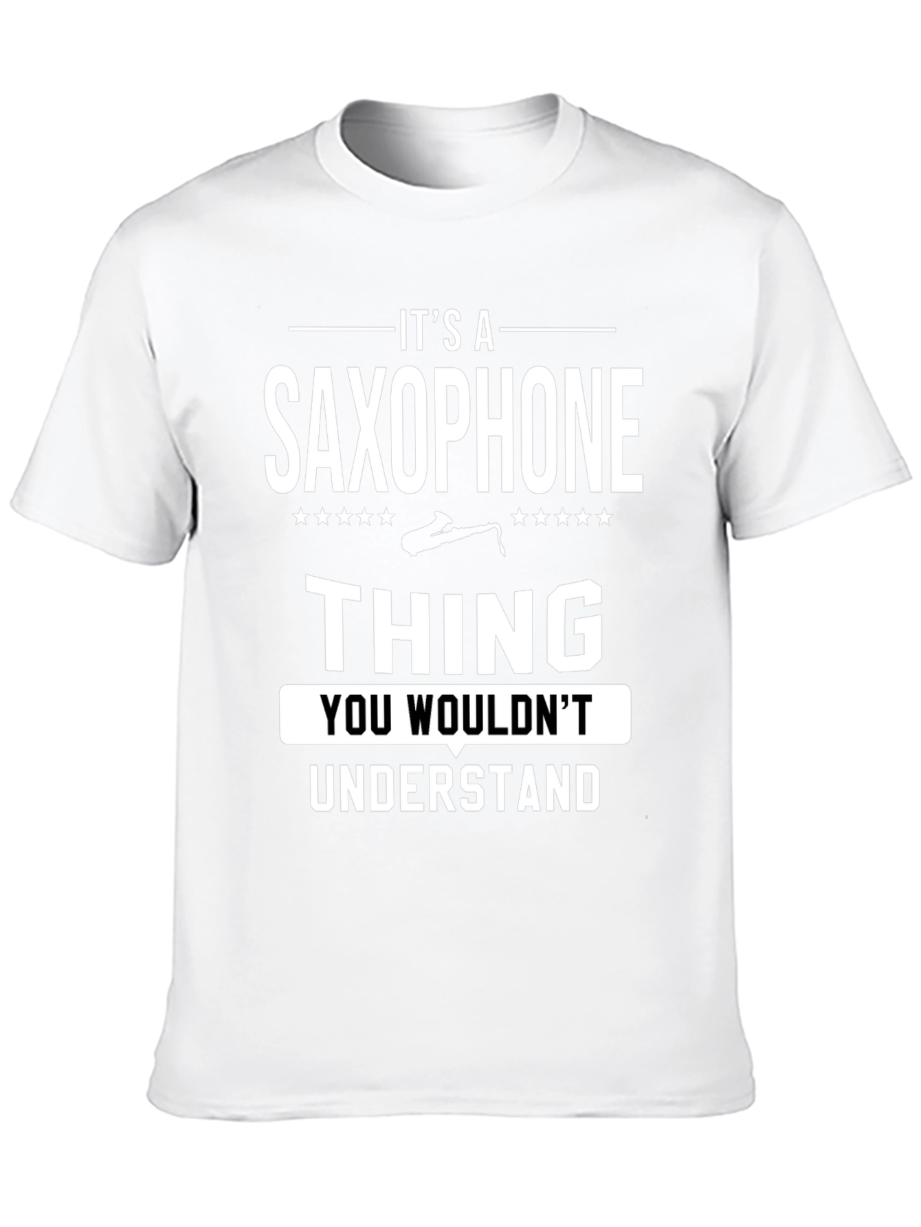 Black Saxophone Thing T-Shirt - You Wouldn't Understand view 10