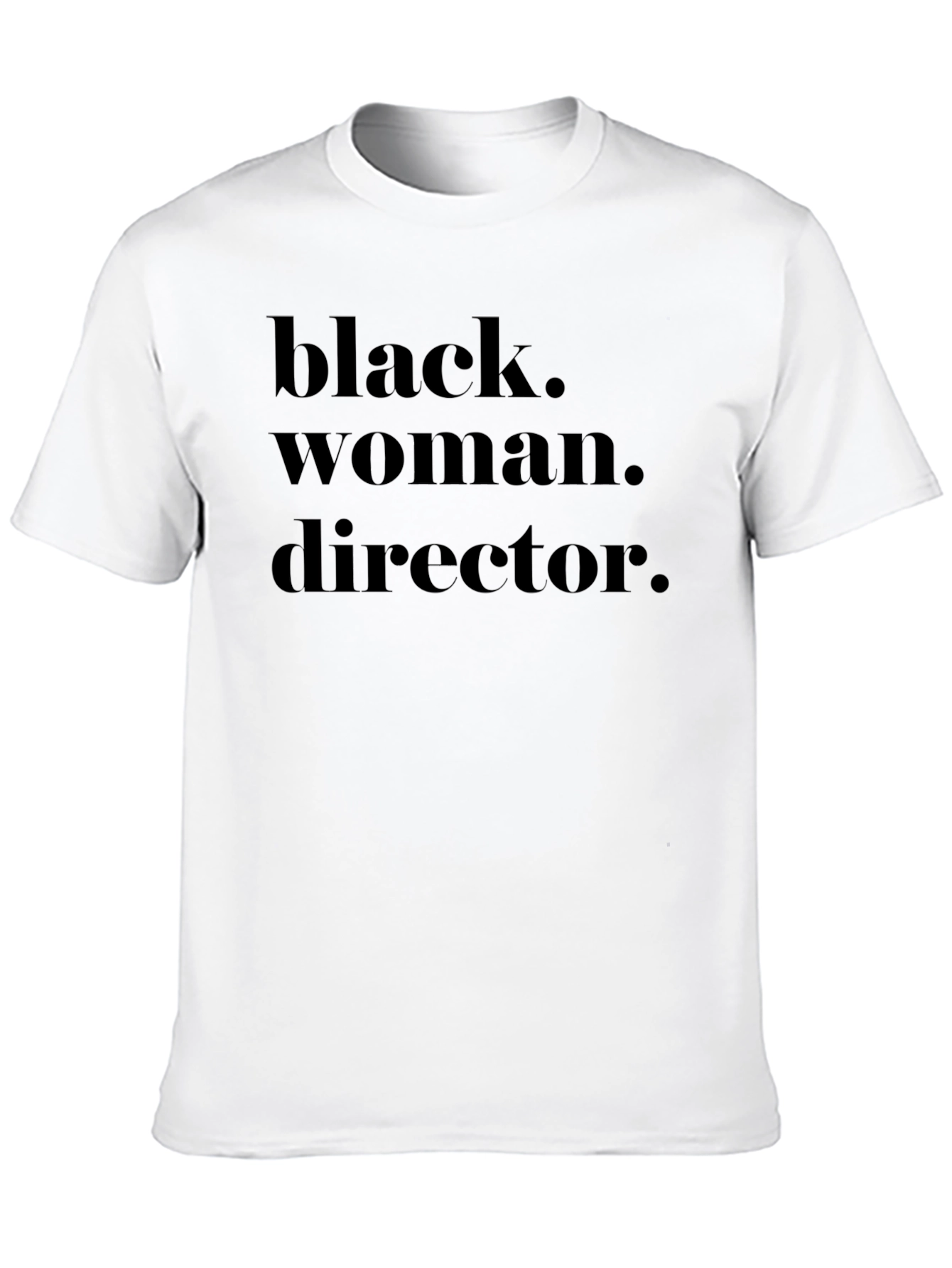 Black Black Woman Director T-Shirt view 10