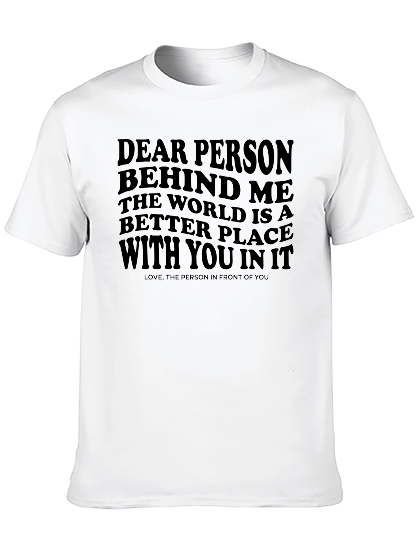 Black Dear Person Behind Me Graphic Tee - Positive Message Shirt view 10