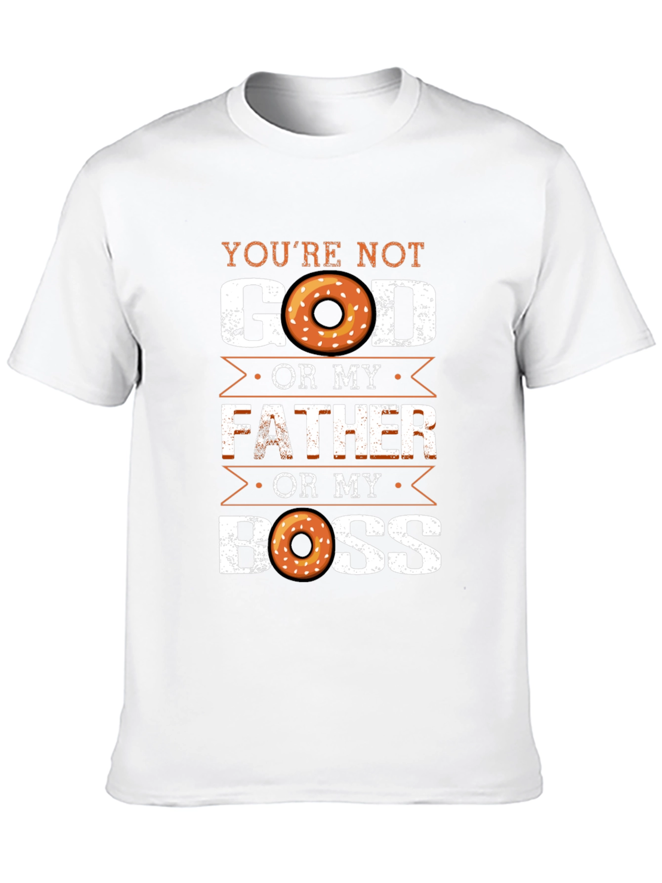 Black Funny Donut T-Shirt: You're Not God, Father, or My Boss view 10