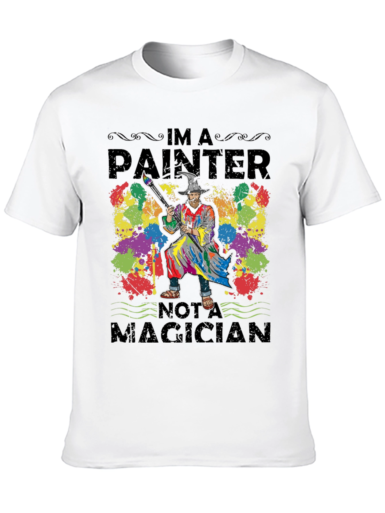 Black Painter T-Shirt: I'm a Painter Not a Magician Tee view 10