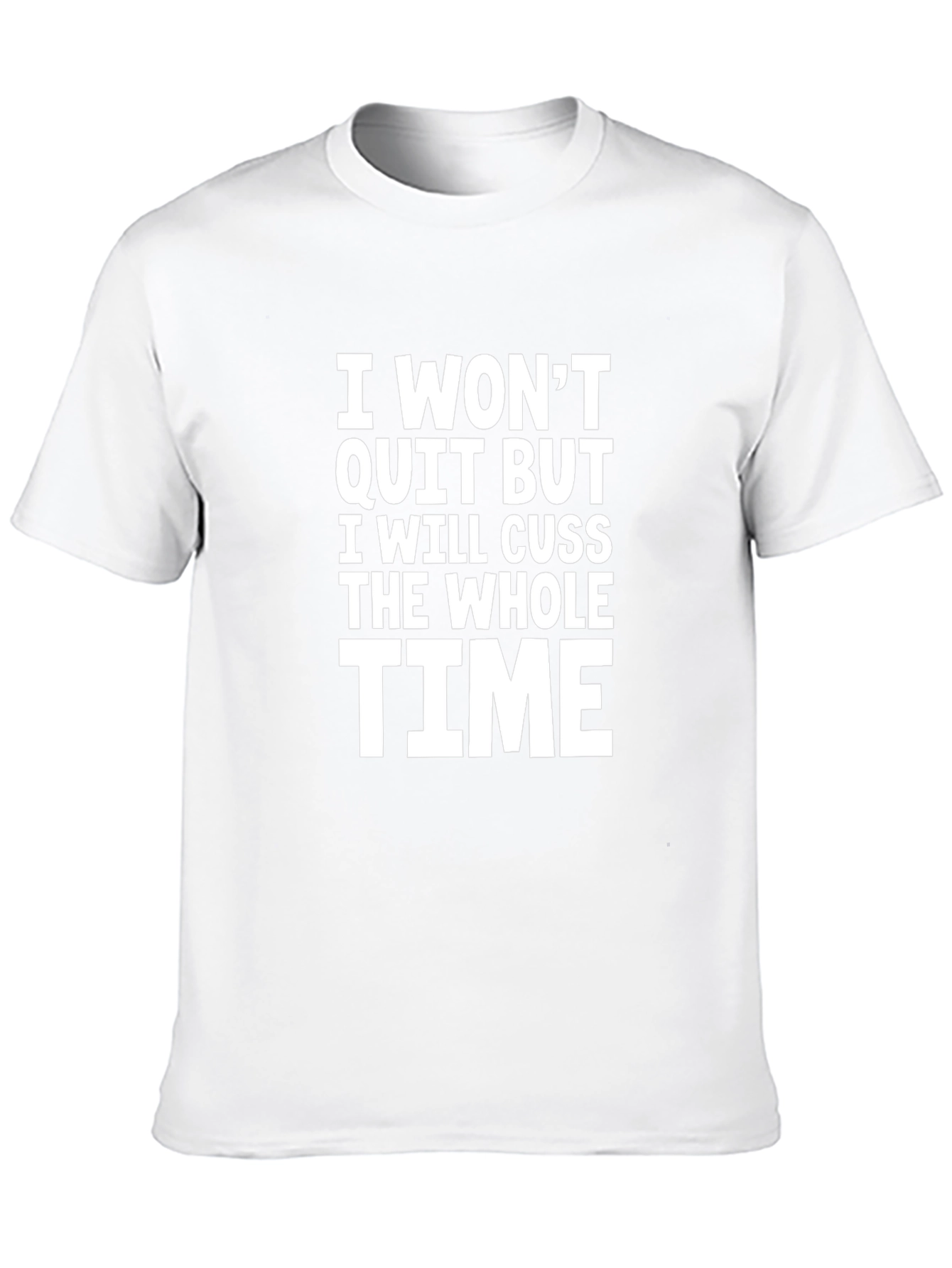 Black Funny Cussing T-Shirt - I Won't Quit But I Will Cuss The Whole Time view 10