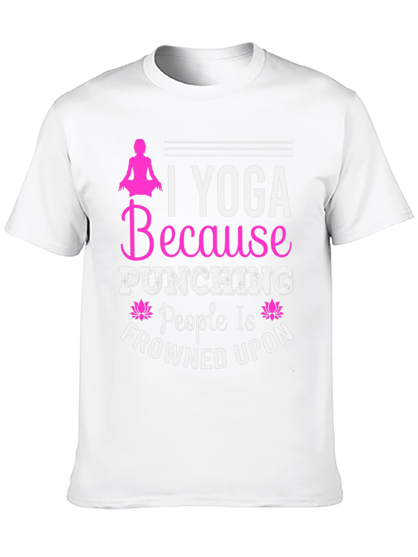 Black Yoga Because Punching People is Frowned Upon T-Shirt view 10